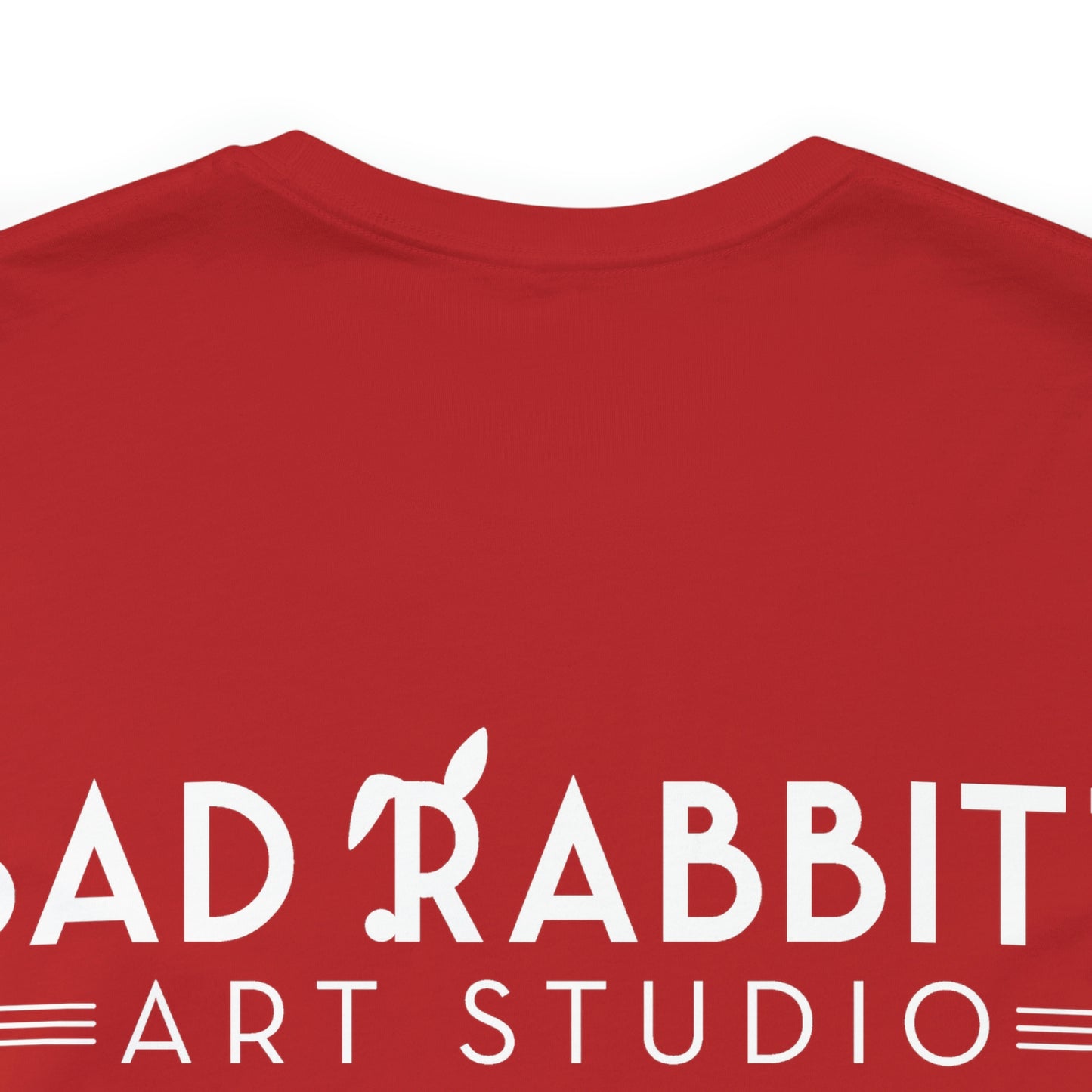 be bright do right with Bad Rabbitt Art Studio logo on back - Unisex Jersey Short Sleeve Tee