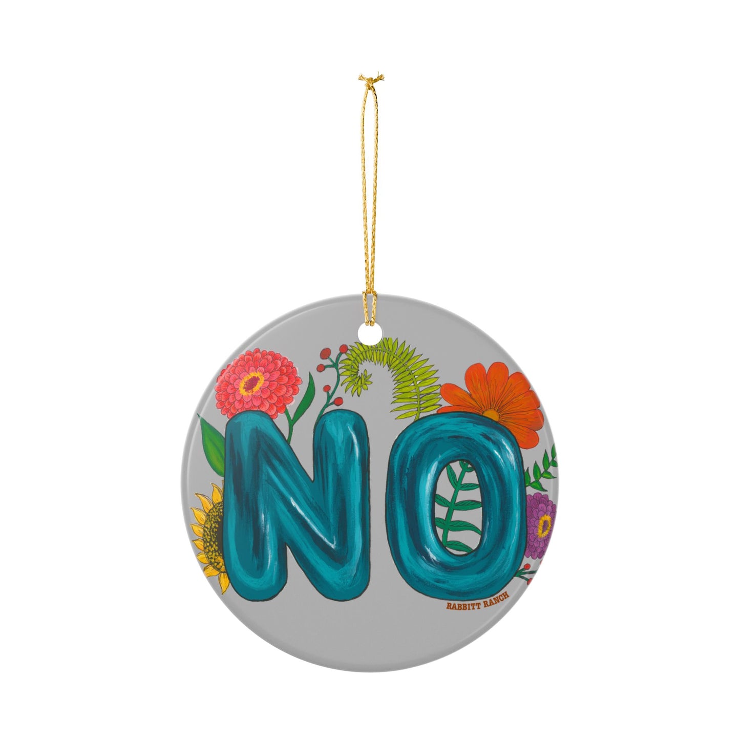 "NO" Ceramic Ornaments (2-Side Print)