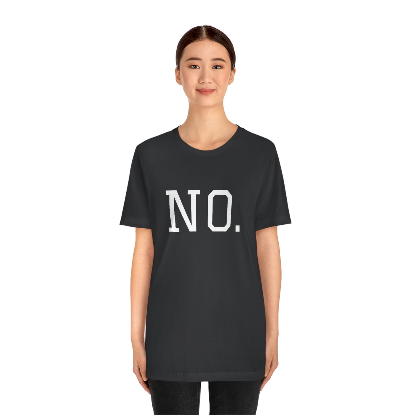 "NO" simplified Unisex Jersey Short Sleeve Tee