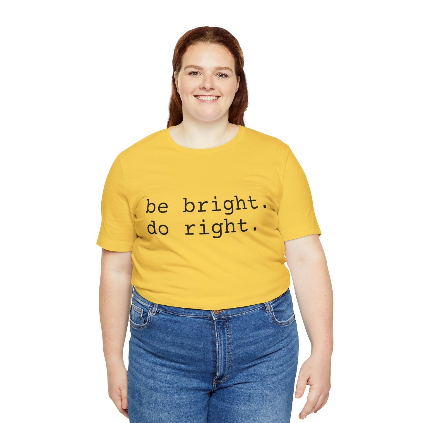 be bright do right with Bad Rabbitt Art Studio logo on back - Unisex Jersey Short Sleeve Tee