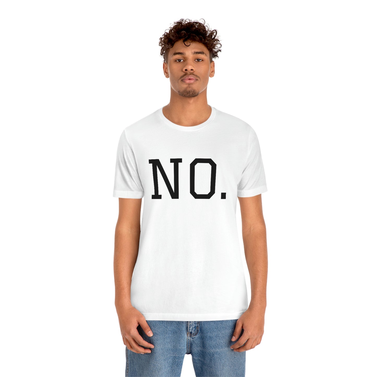 "NO" simplified Unisex Jersey Short Sleeve Tee