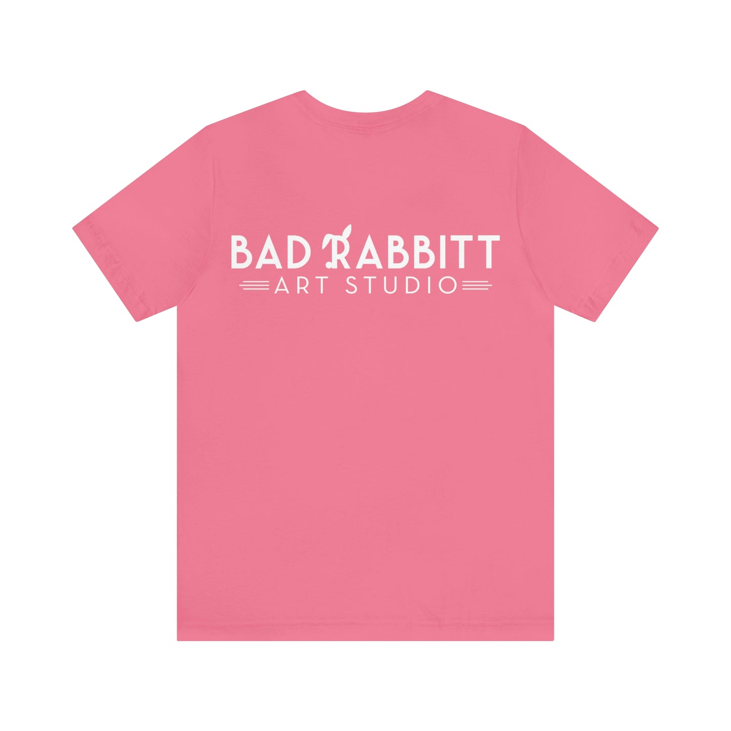 be bright do right with Bad Rabbitt Art Studio logo on back - Unisex Jersey Short Sleeve Tee