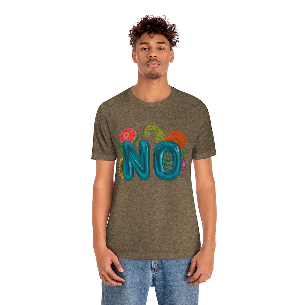 "NO" Unisex Jersey Short Sleeve Tee