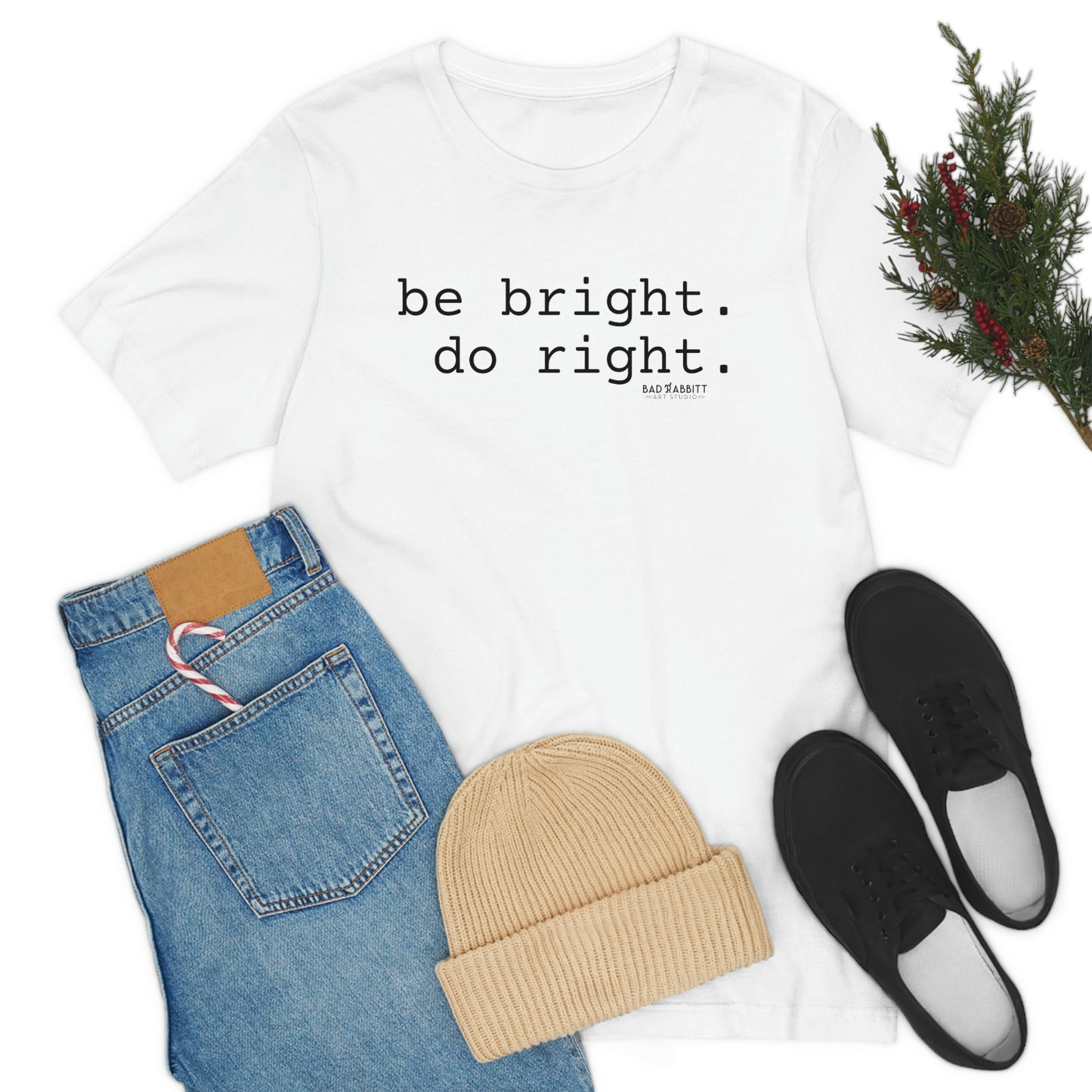 Be Bright Do Right Basic Unisex Jersey Short Sleeve Tee