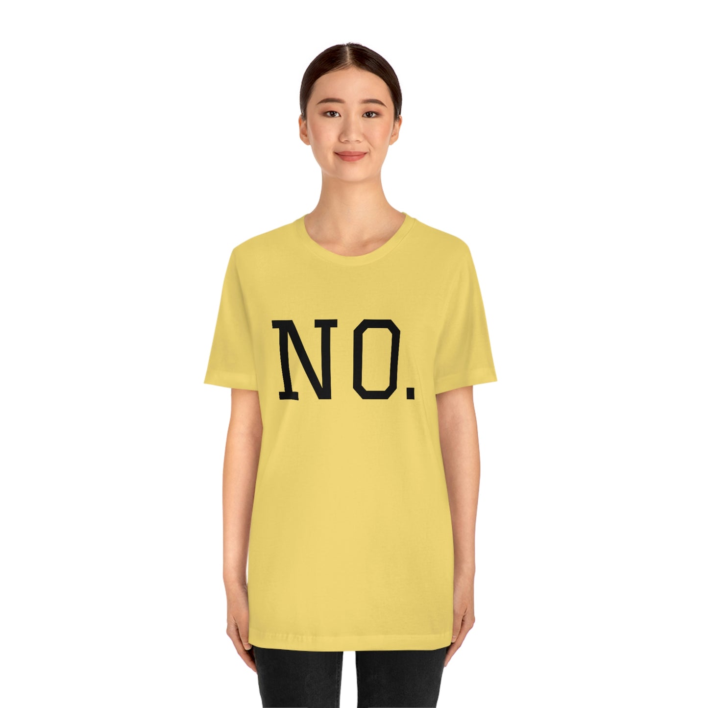 "NO" simplified Unisex Jersey Short Sleeve Tee