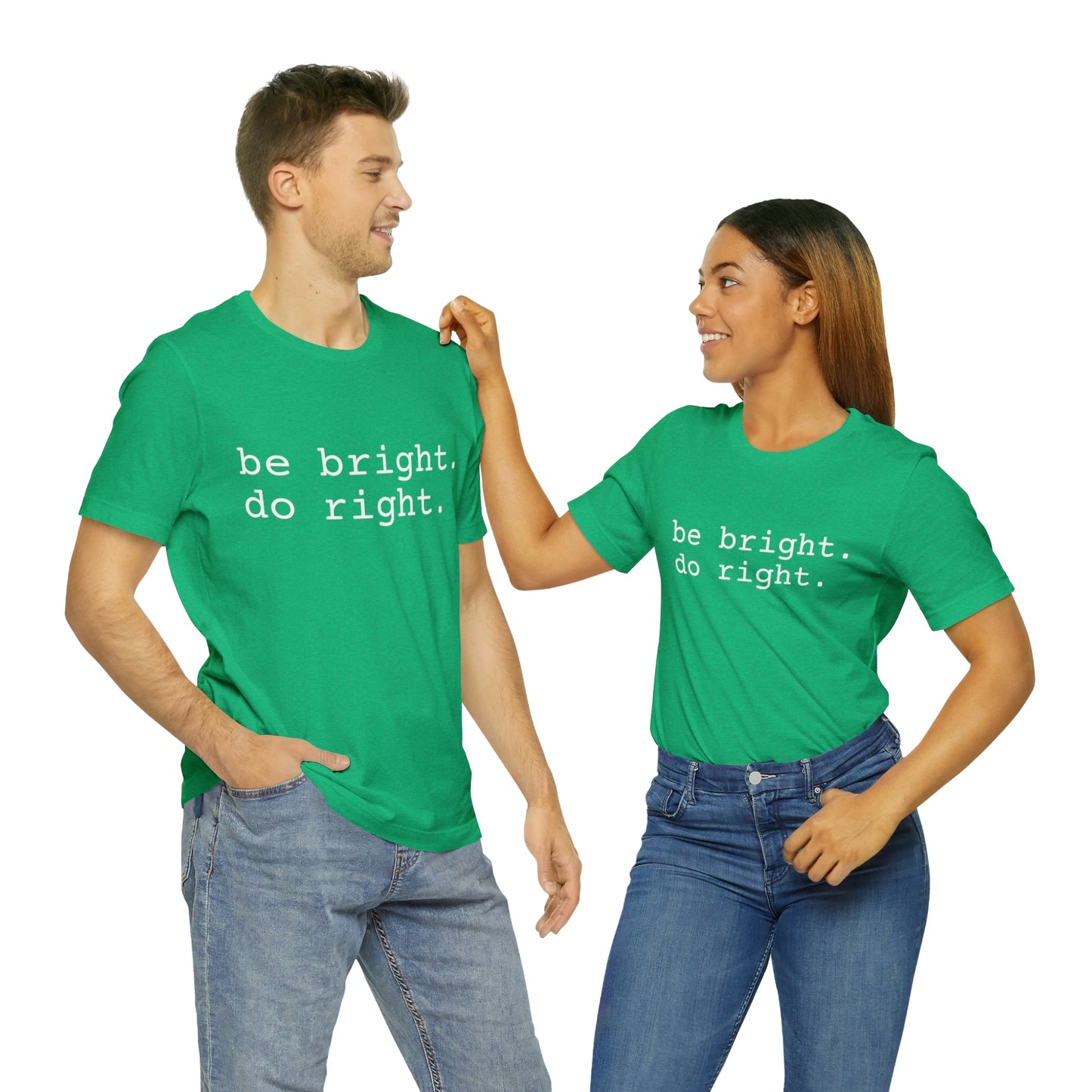 be bright do right with Bad Rabbitt Art Studio logo on back - Unisex Jersey Short Sleeve Tee
