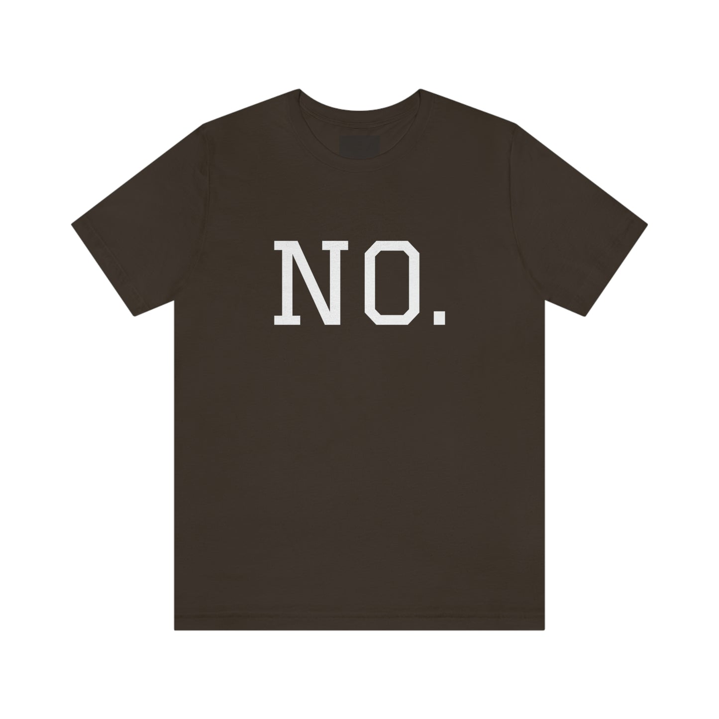 "NO" simplified Unisex Jersey Short Sleeve Tee