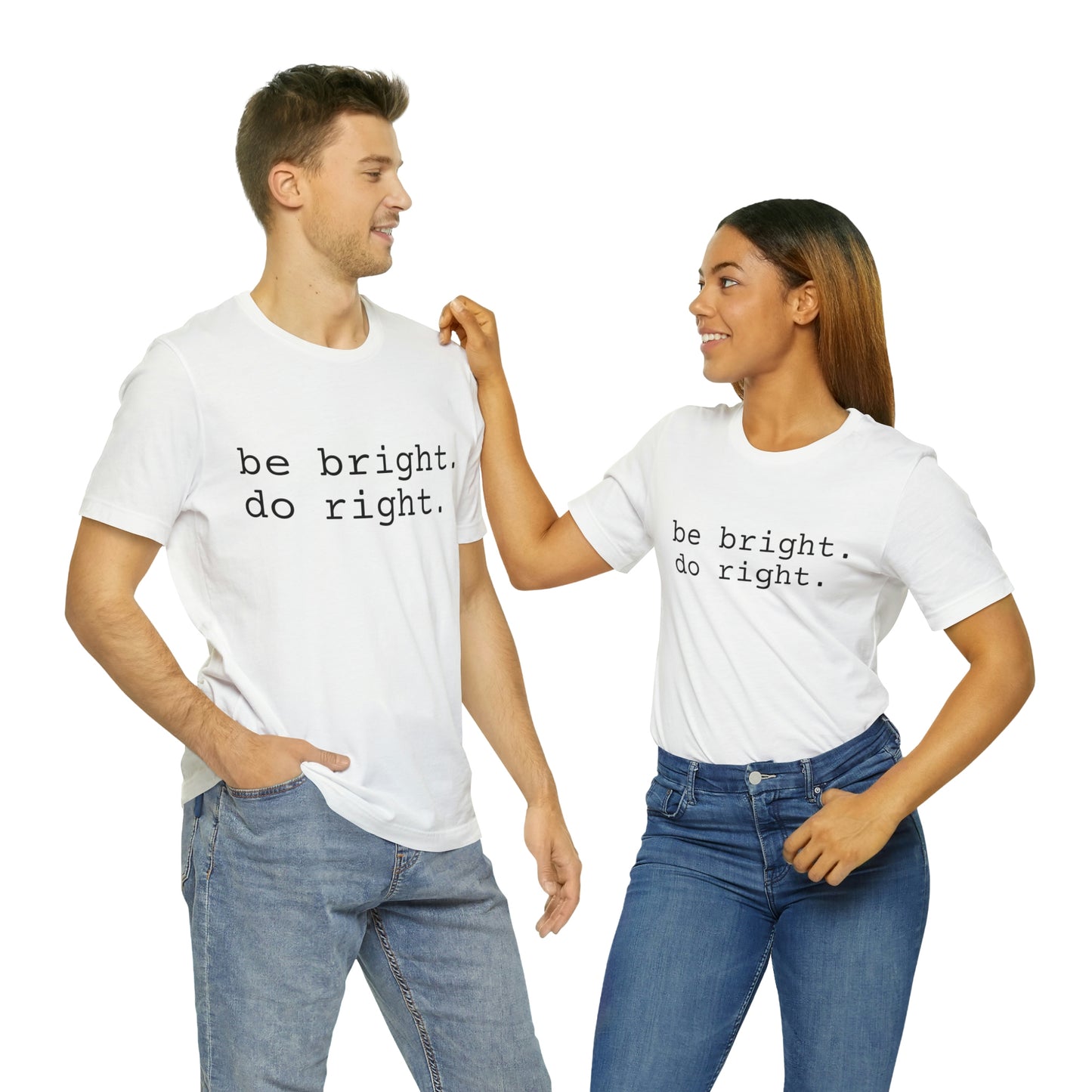 be bright do right with Bad Rabbitt Art Studio logo on back - Unisex Jersey Short Sleeve Tee