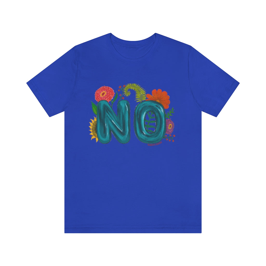 "NO" Unisex Jersey Short Sleeve Tee