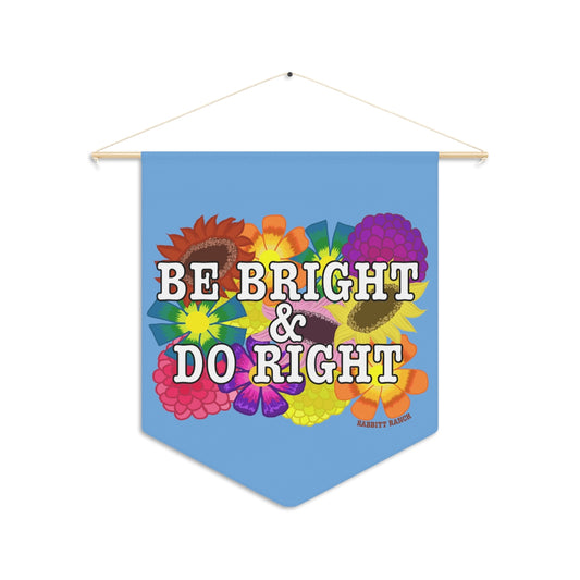 Be Bright and Do Right Pennant