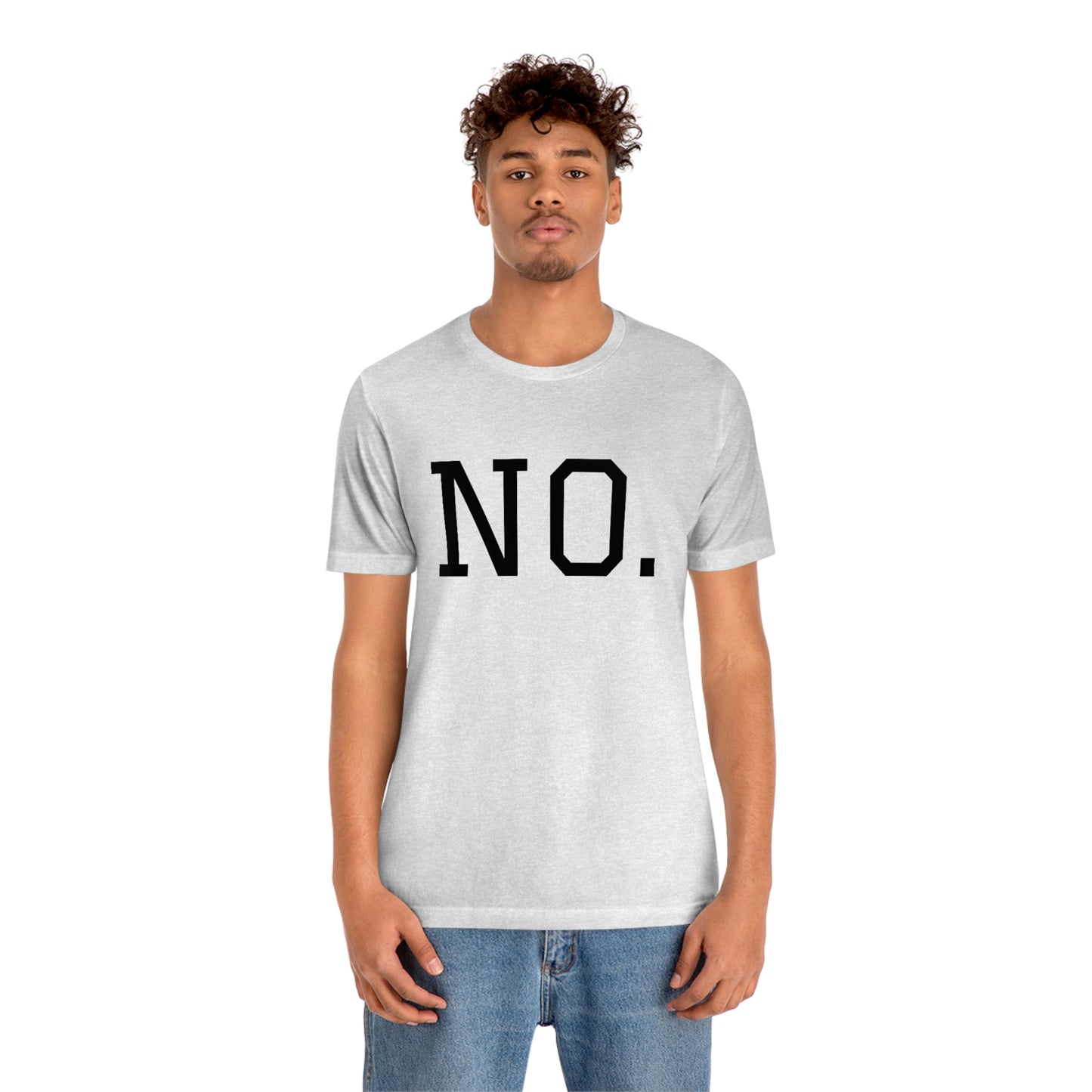 "NO" simplified Unisex Jersey Short Sleeve Tee