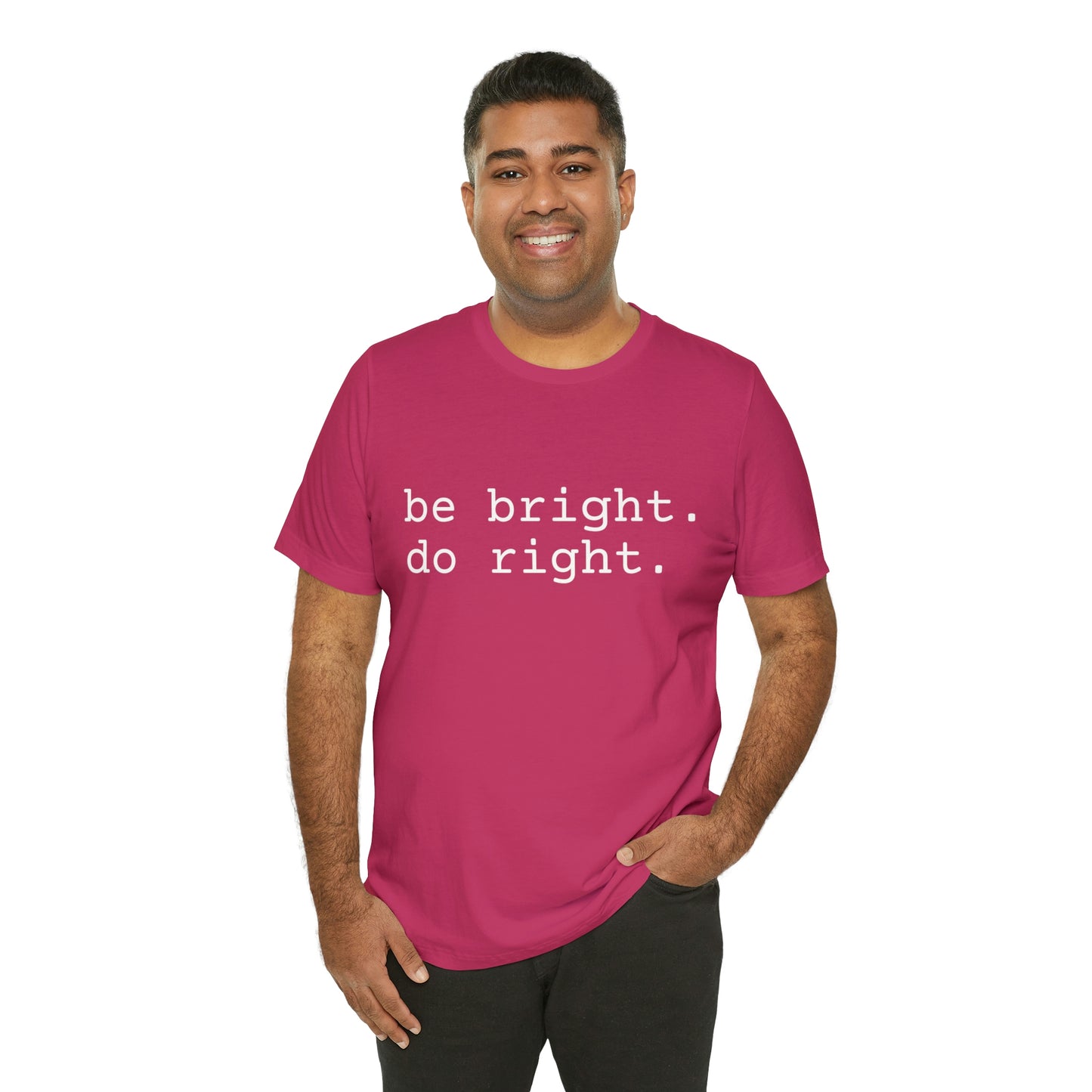 be bright do right with Bad Rabbitt Art Studio logo on back - Unisex Jersey Short Sleeve Tee