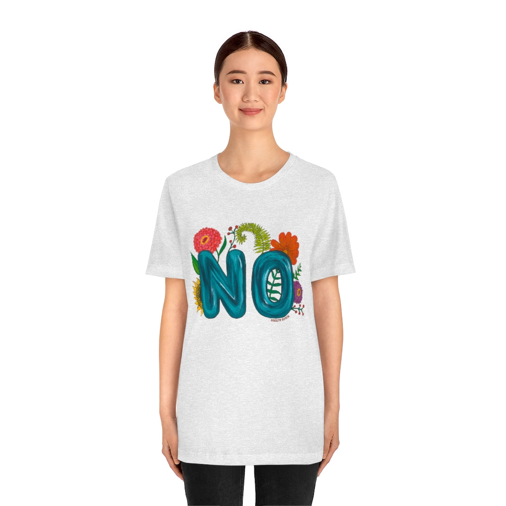 "NO" Unisex Jersey Short Sleeve Tee