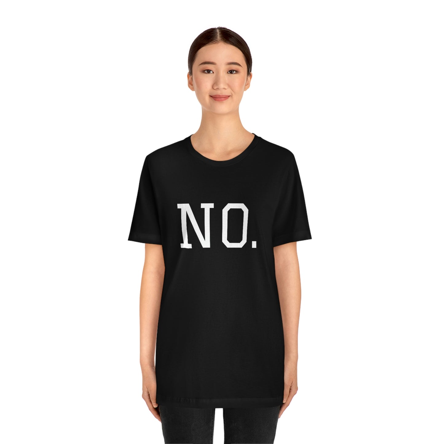 "NO" simplified Unisex Jersey Short Sleeve Tee