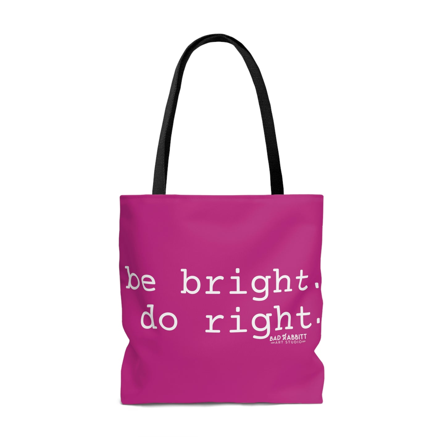 Be Bright Do Right Basic AOP Tote Bag