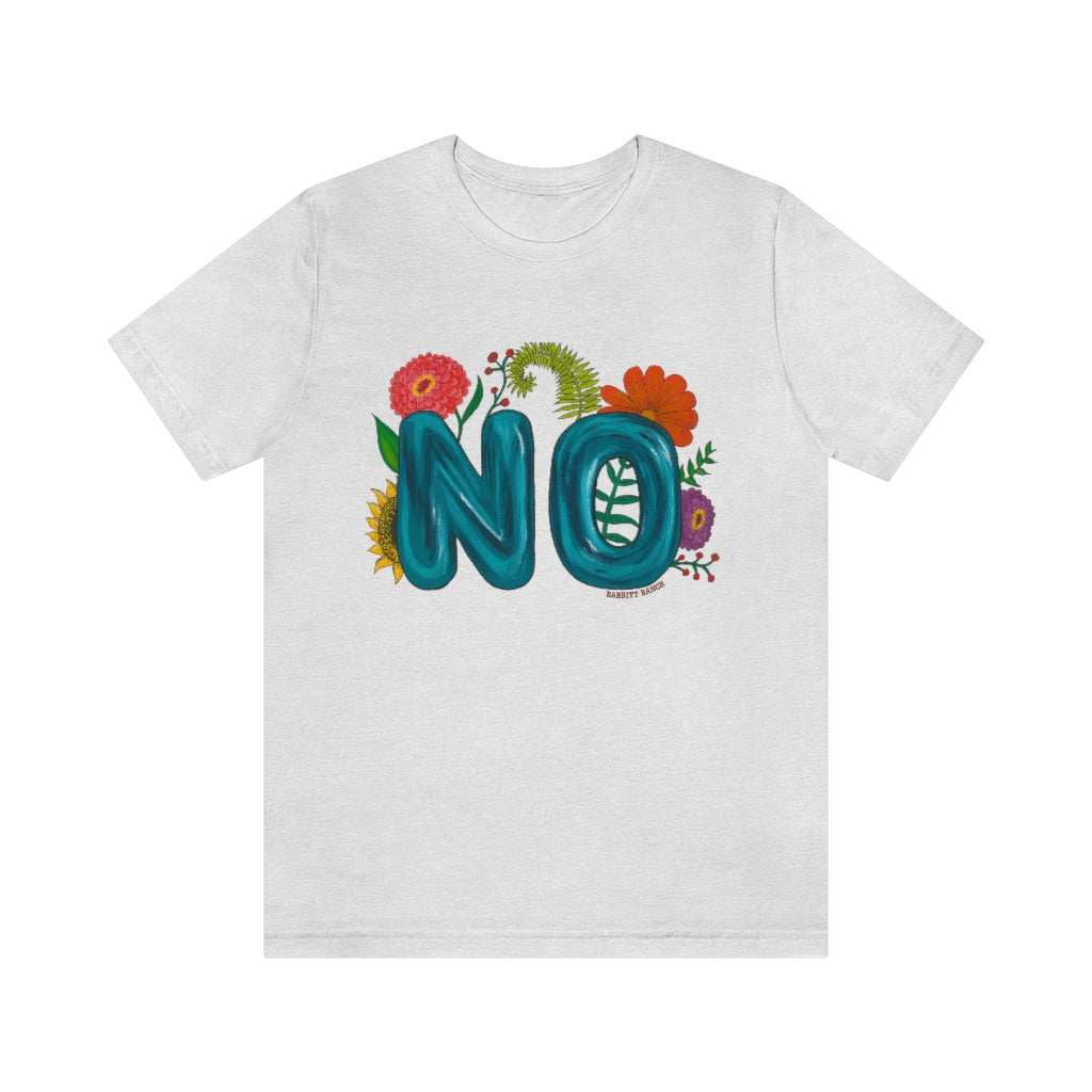 "NO" Unisex Jersey Short Sleeve Tee