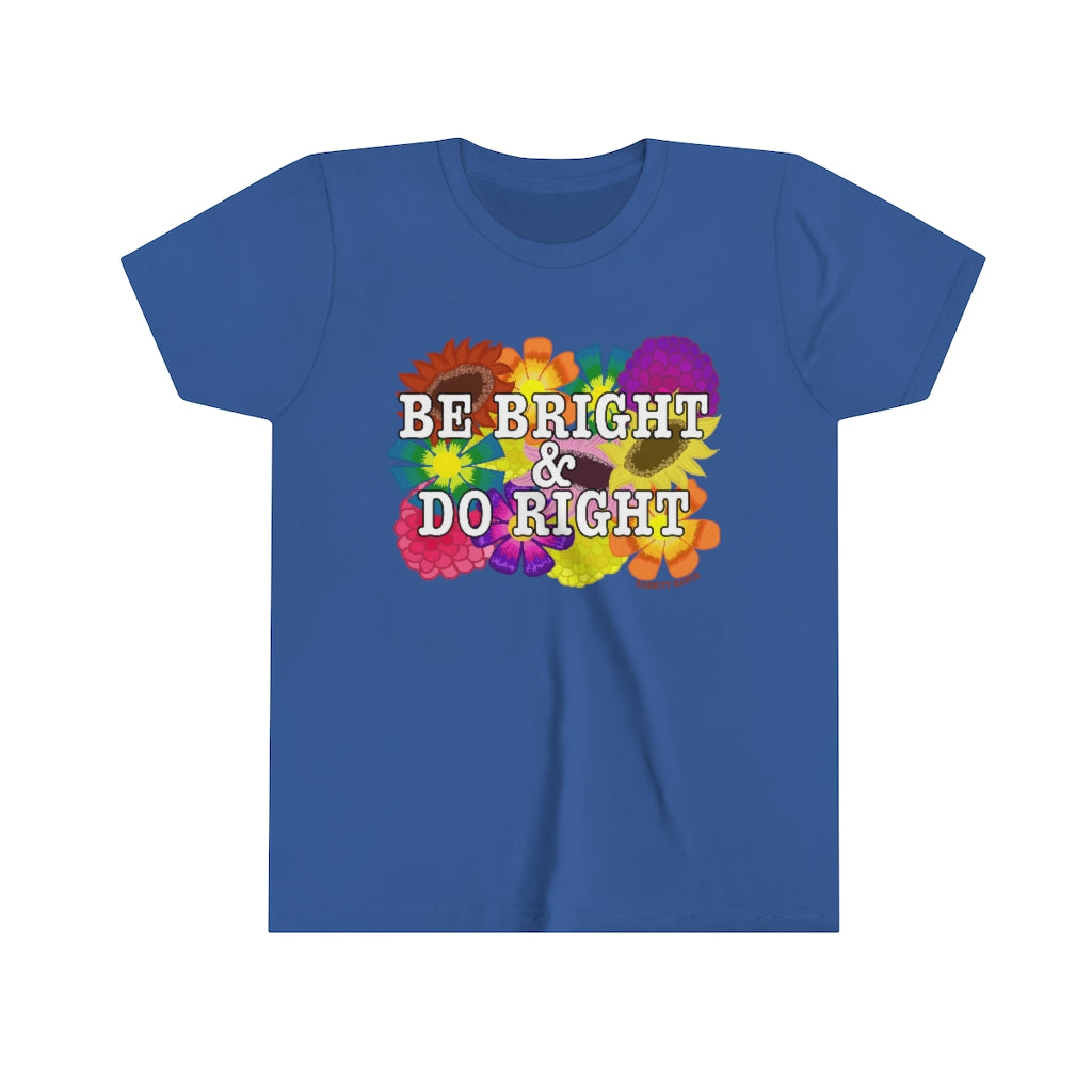 BE BRIGHT DO RIGHT Youth Short Sleeve Tee