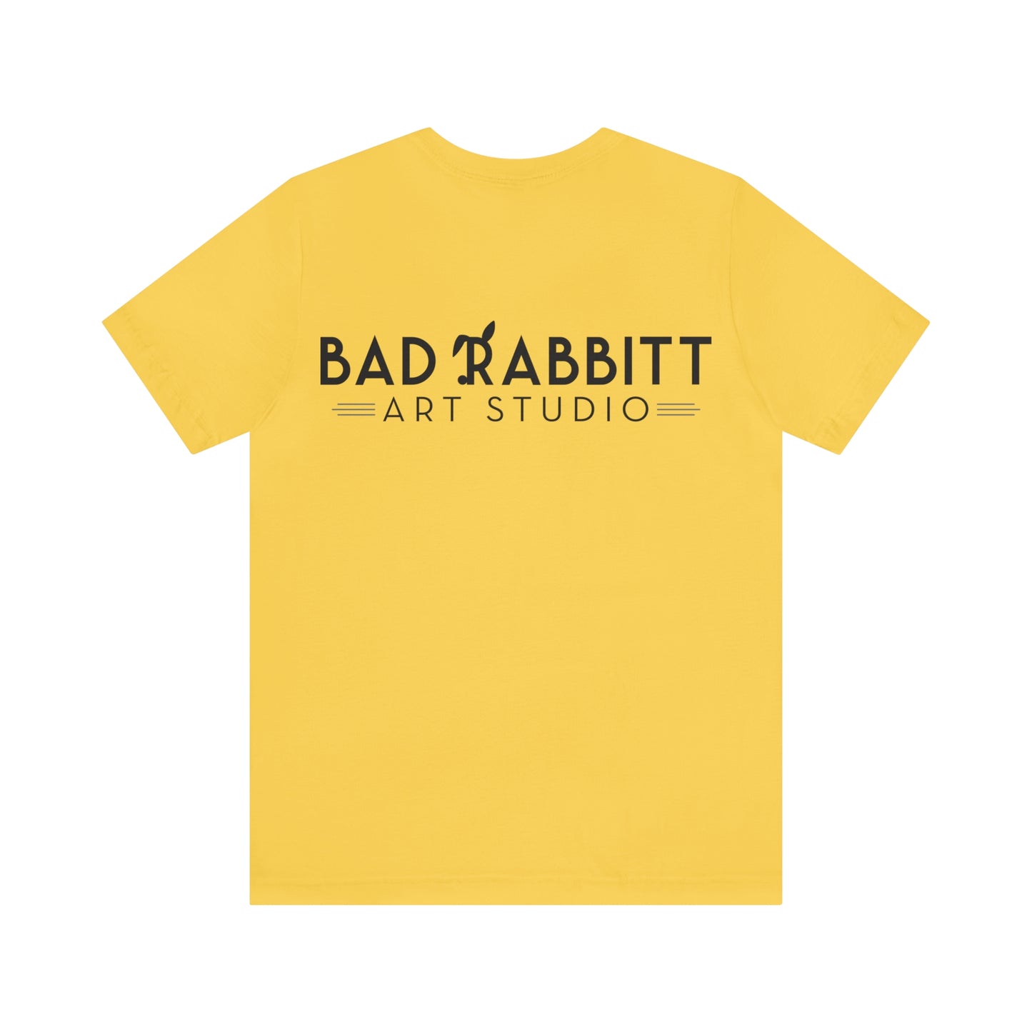 be bright do right with Bad Rabbitt Art Studio logo on back - Unisex Jersey Short Sleeve Tee
