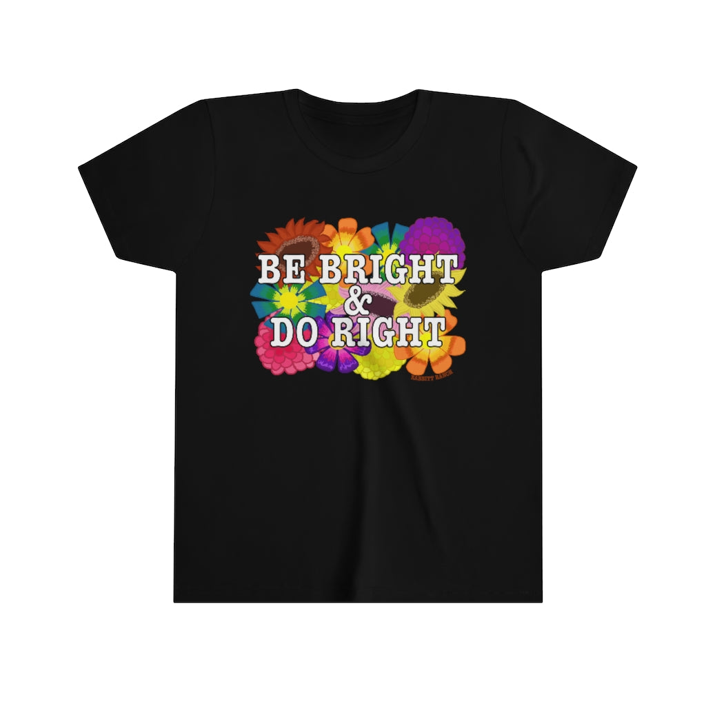 BE BRIGHT DO RIGHT Youth Short Sleeve Tee