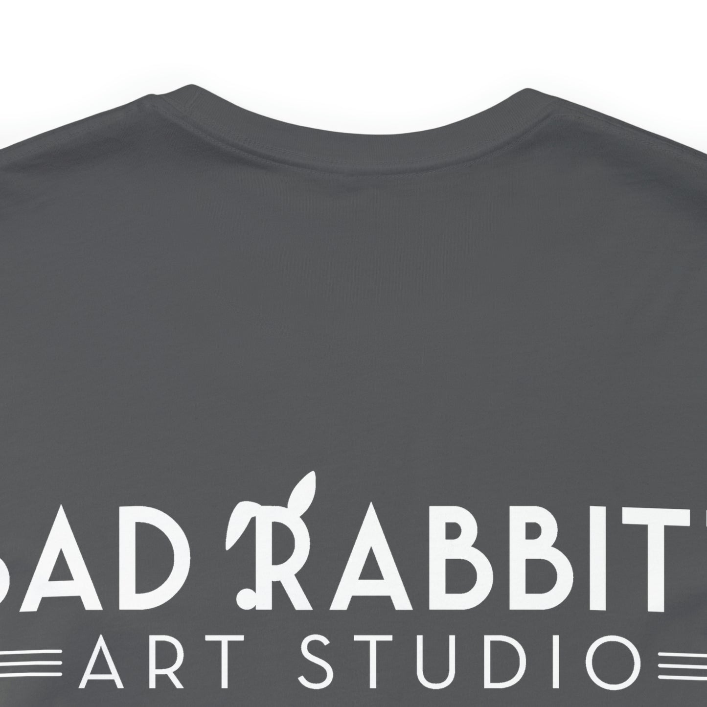 be bright do right with Bad Rabbitt Art Studio logo on back - Unisex Jersey Short Sleeve Tee