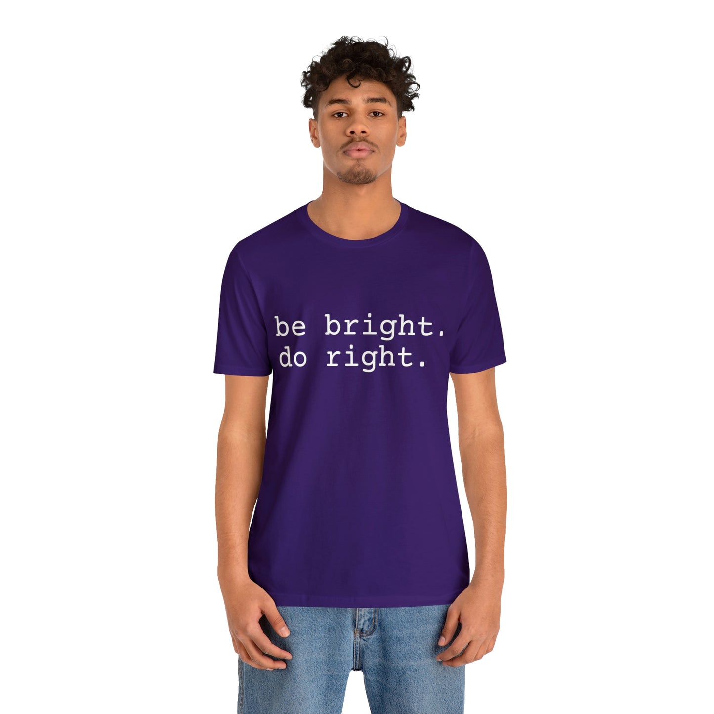 be bright do right with Bad Rabbitt Art Studio logo on back - Unisex Jersey Short Sleeve Tee