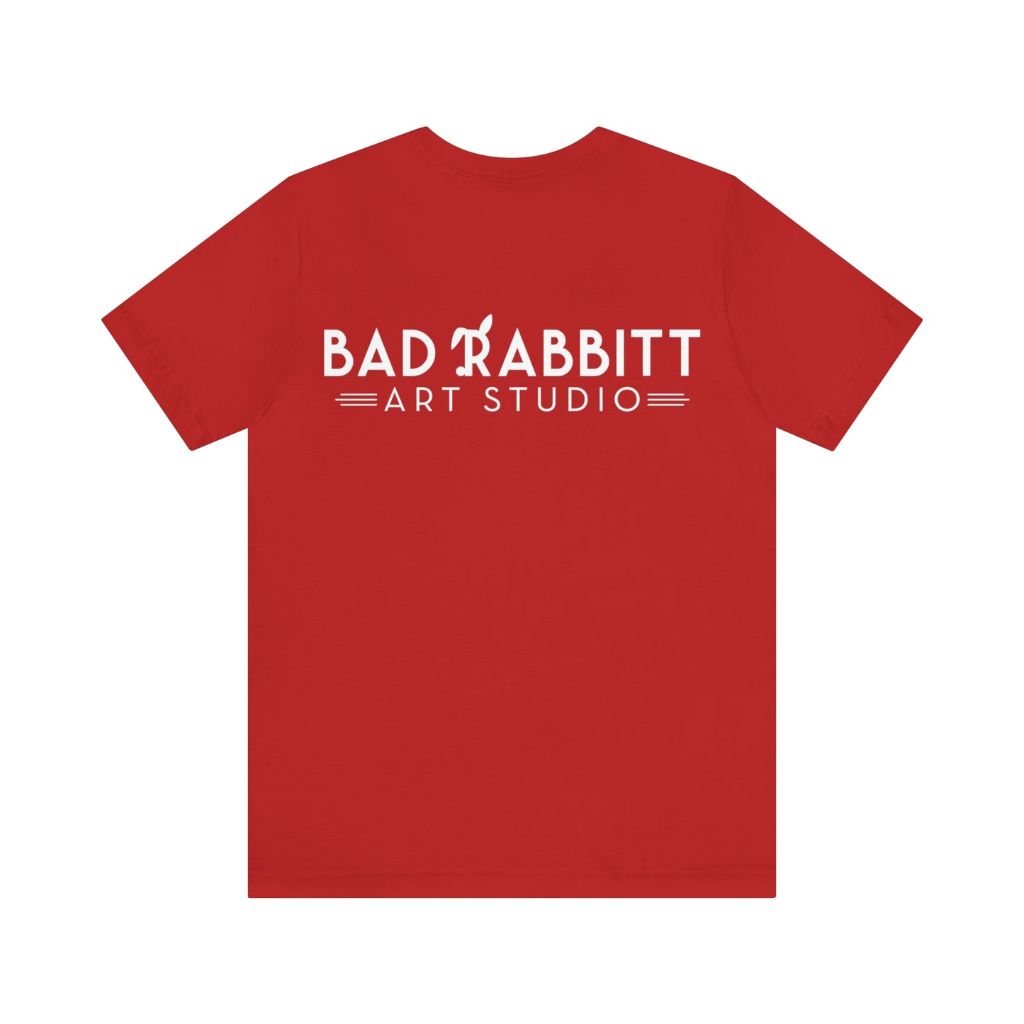 be bright do right with Bad Rabbitt Art Studio logo on back - Unisex Jersey Short Sleeve Tee