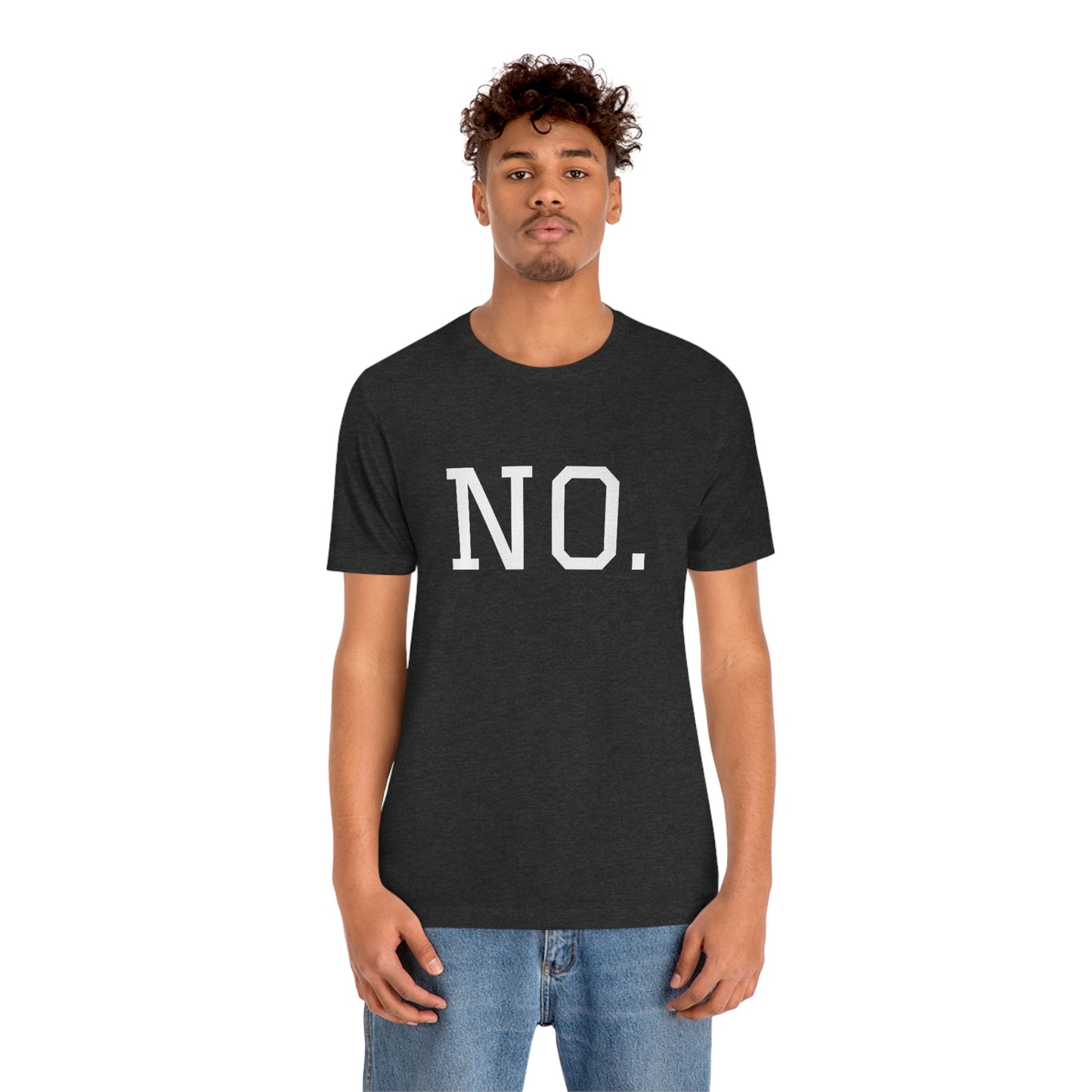 "NO" simplified Unisex Jersey Short Sleeve Tee