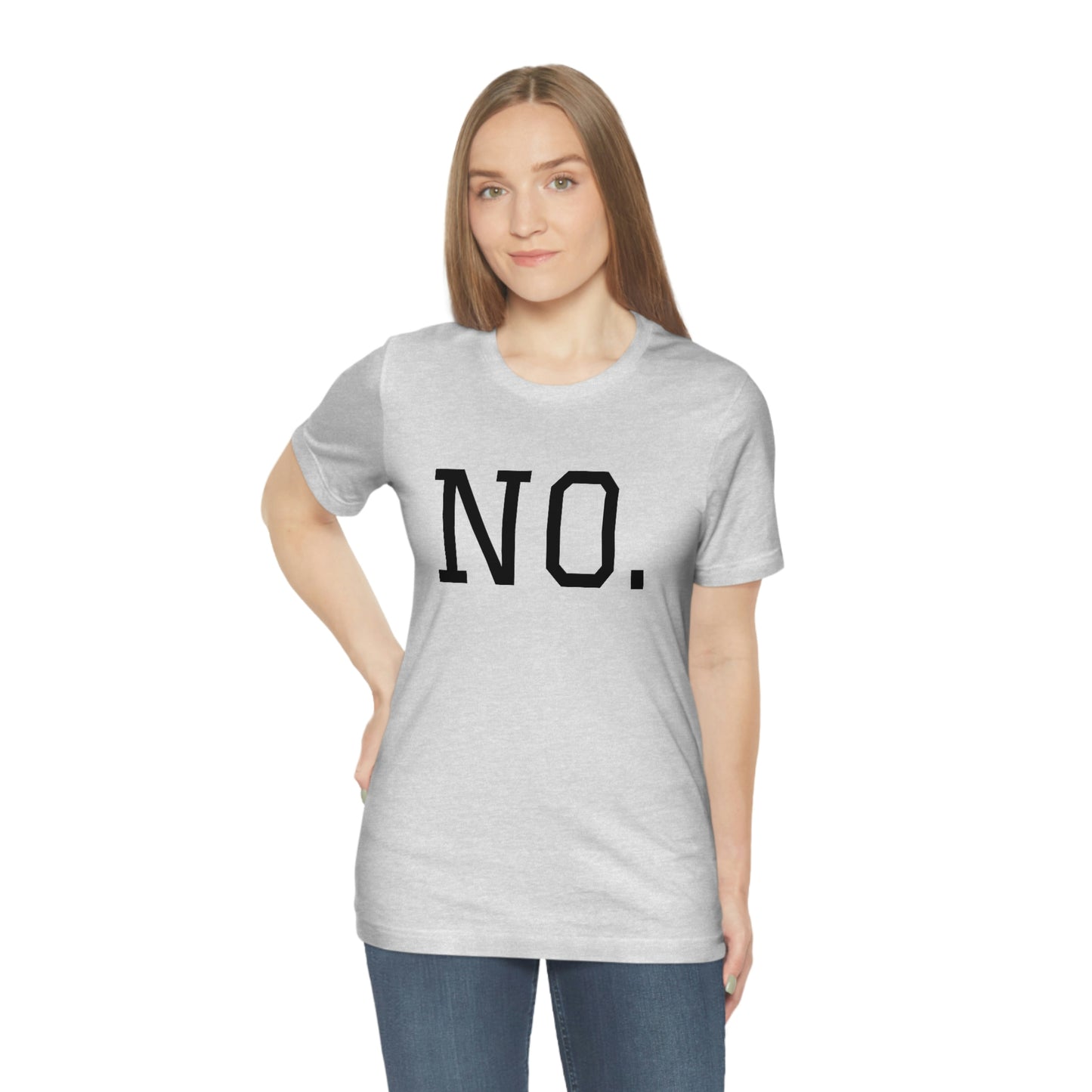 "NO" simplified Unisex Jersey Short Sleeve Tee