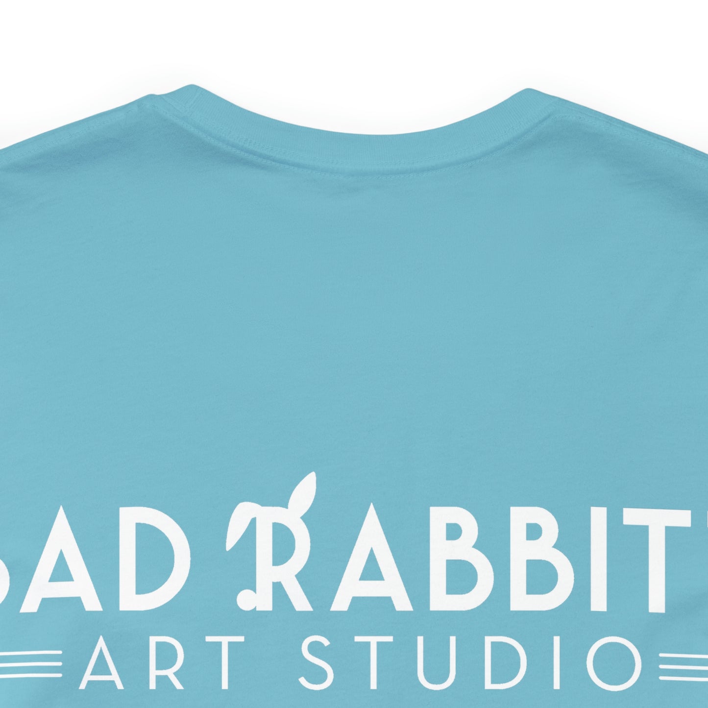 be bright do right with Bad Rabbitt Art Studio logo on back - Unisex Jersey Short Sleeve Tee