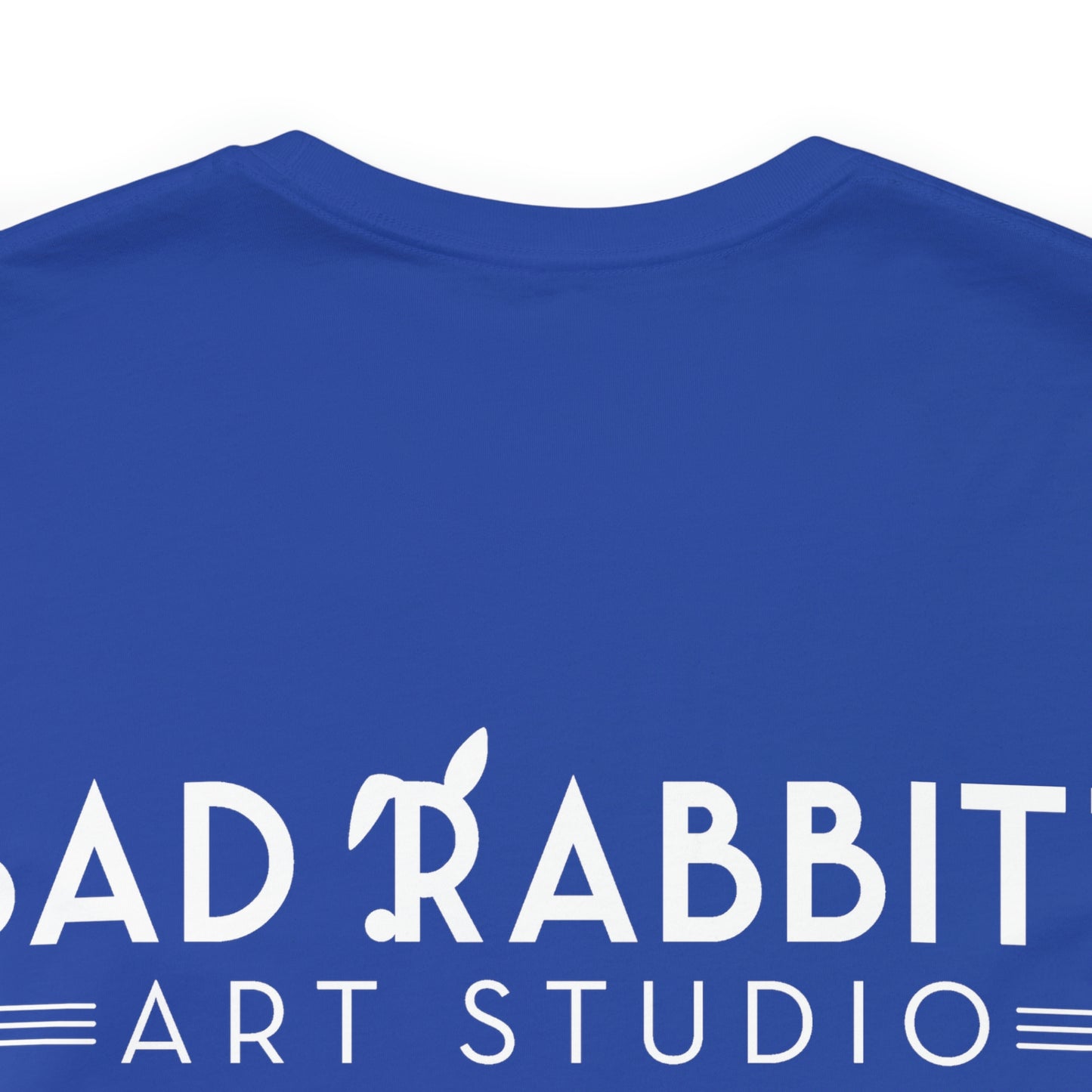 be bright do right with Bad Rabbitt Art Studio logo on back - Unisex Jersey Short Sleeve Tee