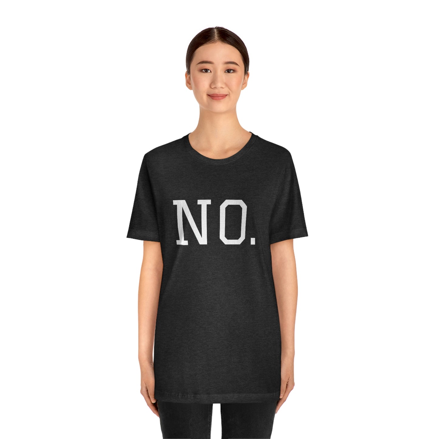"NO" simplified Unisex Jersey Short Sleeve Tee