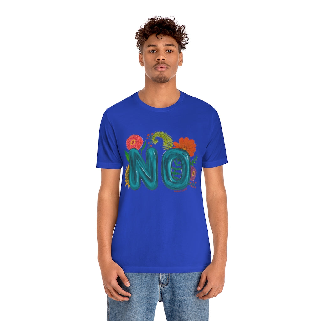 "NO" Unisex Jersey Short Sleeve Tee