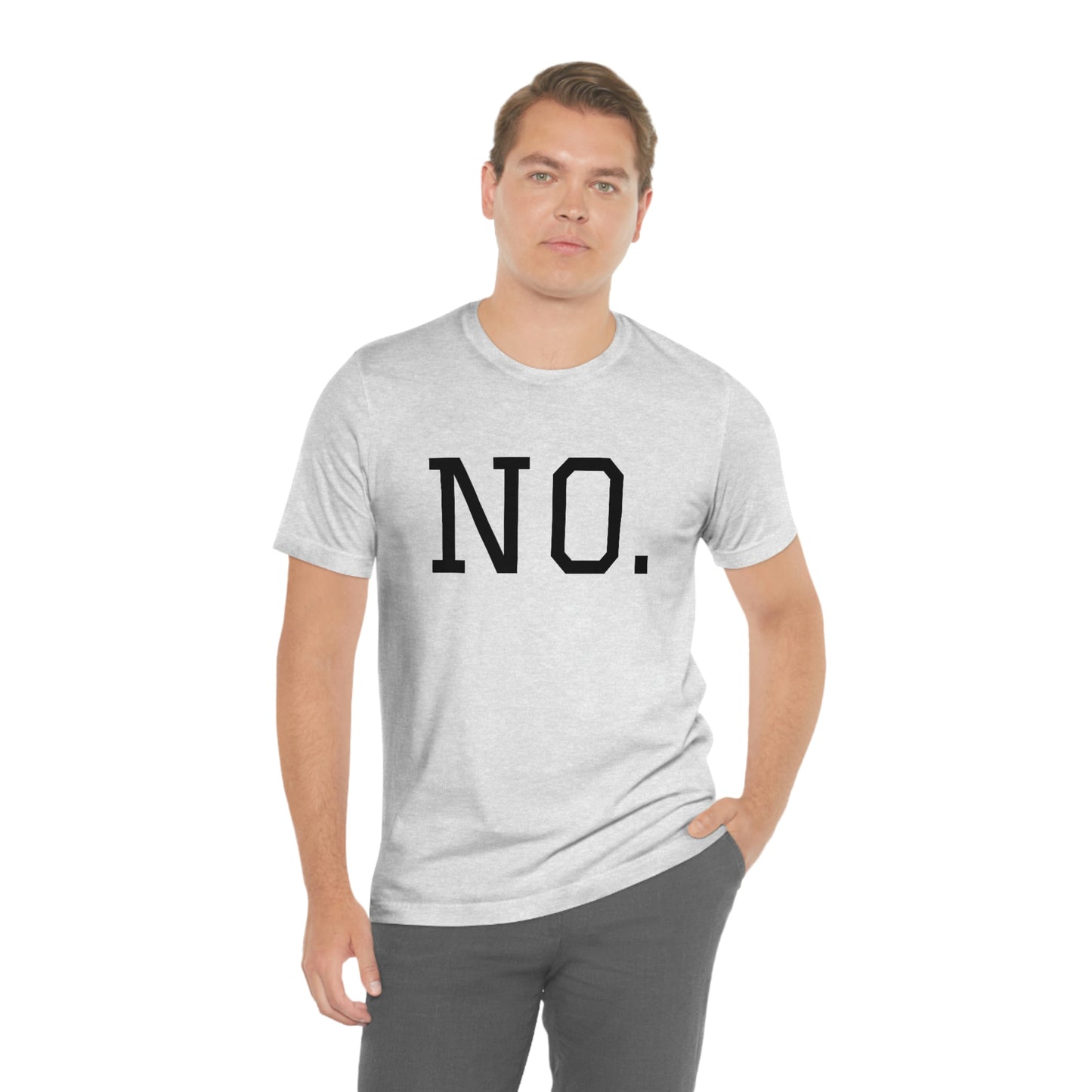 "NO" simplified Unisex Jersey Short Sleeve Tee