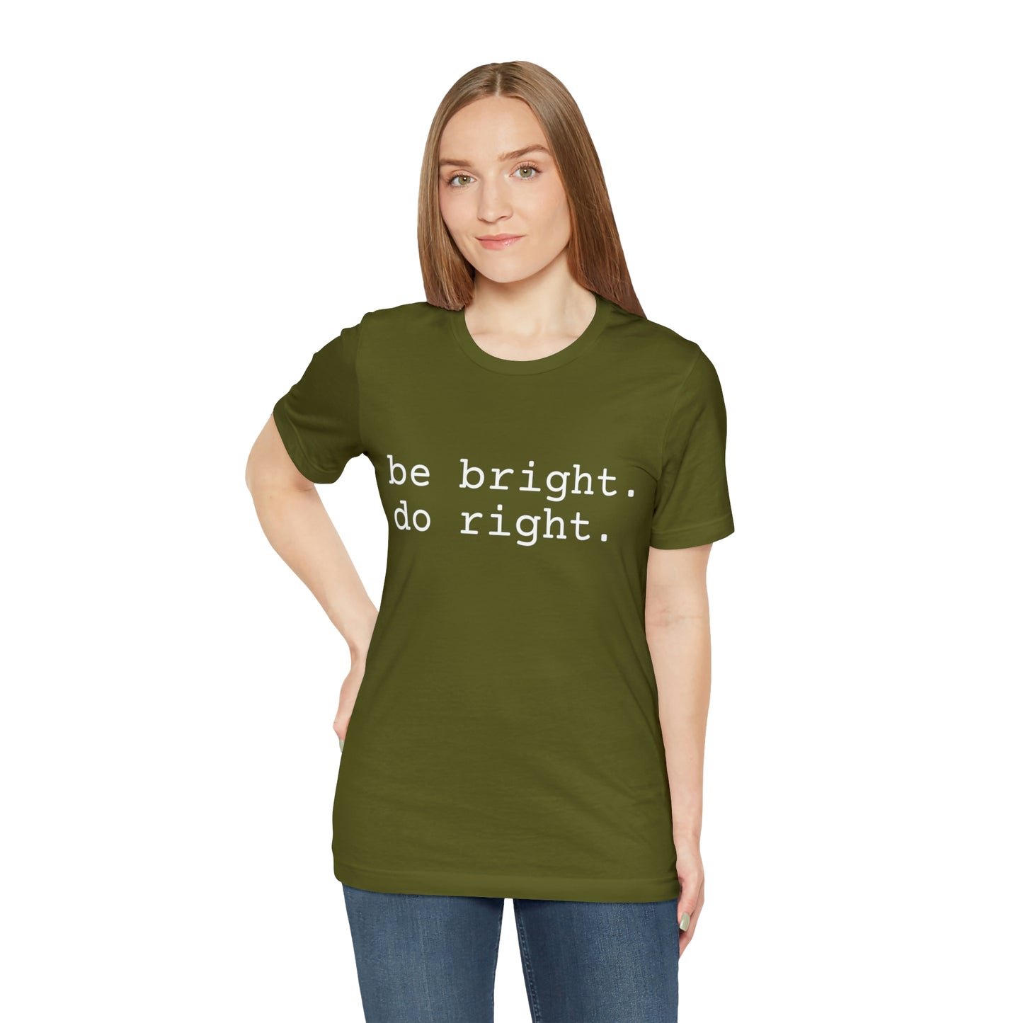 be bright do right with Bad Rabbitt Art Studio logo on back - Unisex Jersey Short Sleeve Tee