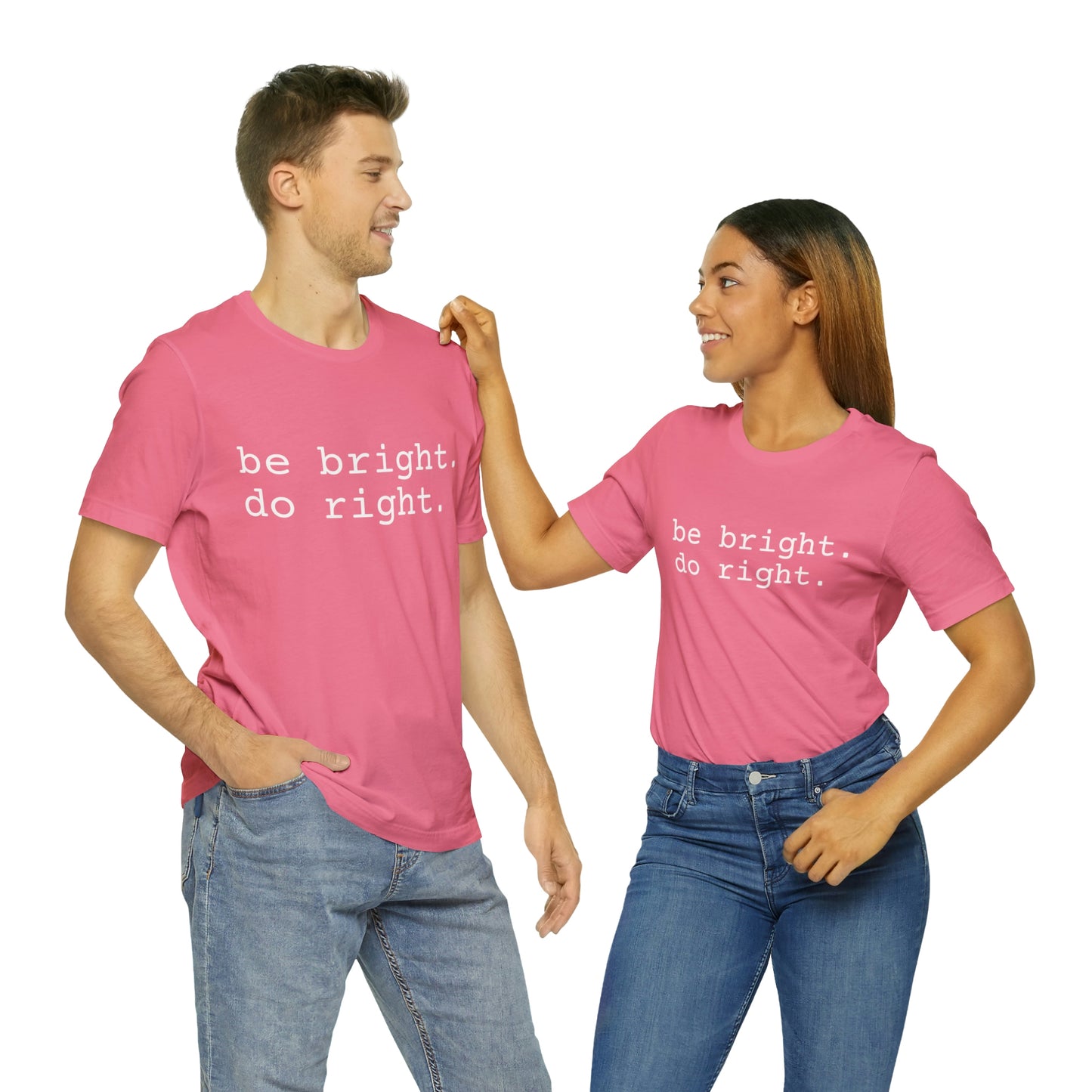be bright do right with Bad Rabbitt Art Studio logo on back - Unisex Jersey Short Sleeve Tee