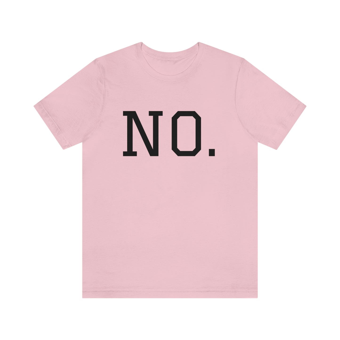 "NO" simplified Unisex Jersey Short Sleeve Tee