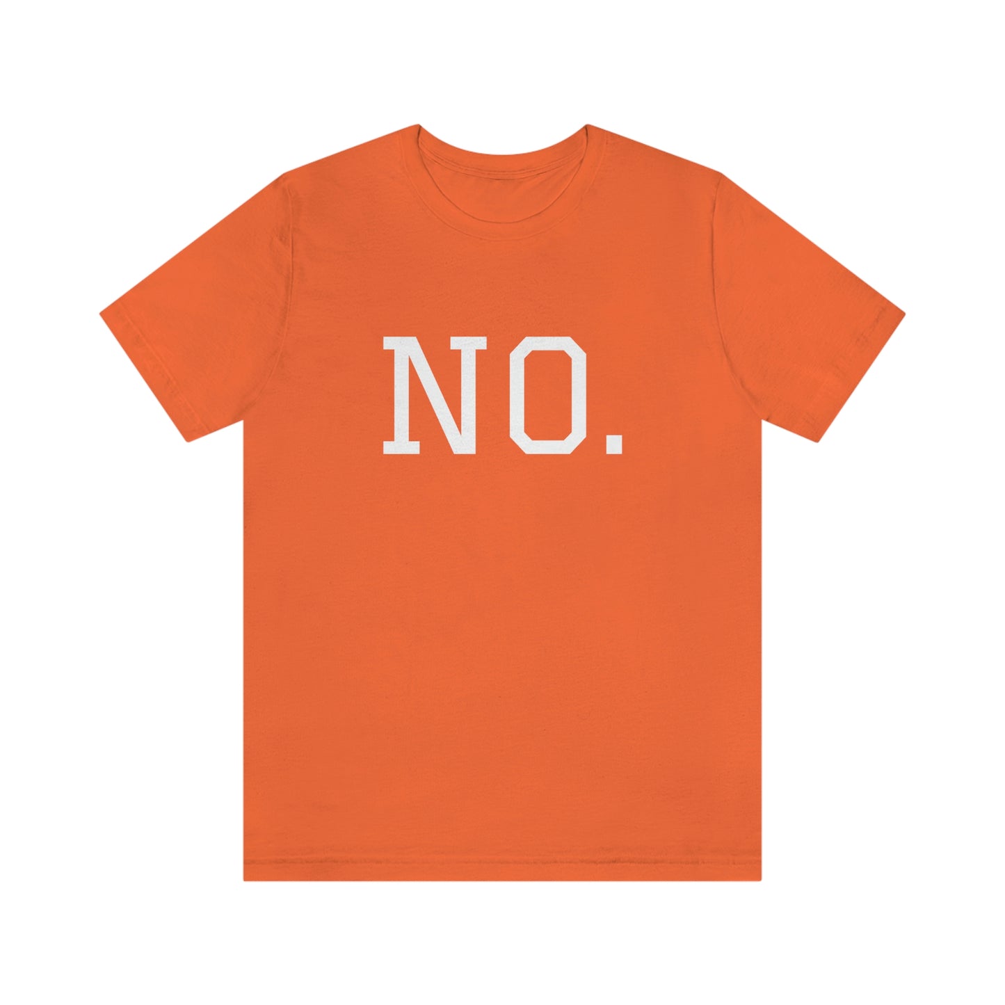 "NO" simplified Unisex Jersey Short Sleeve Tee
