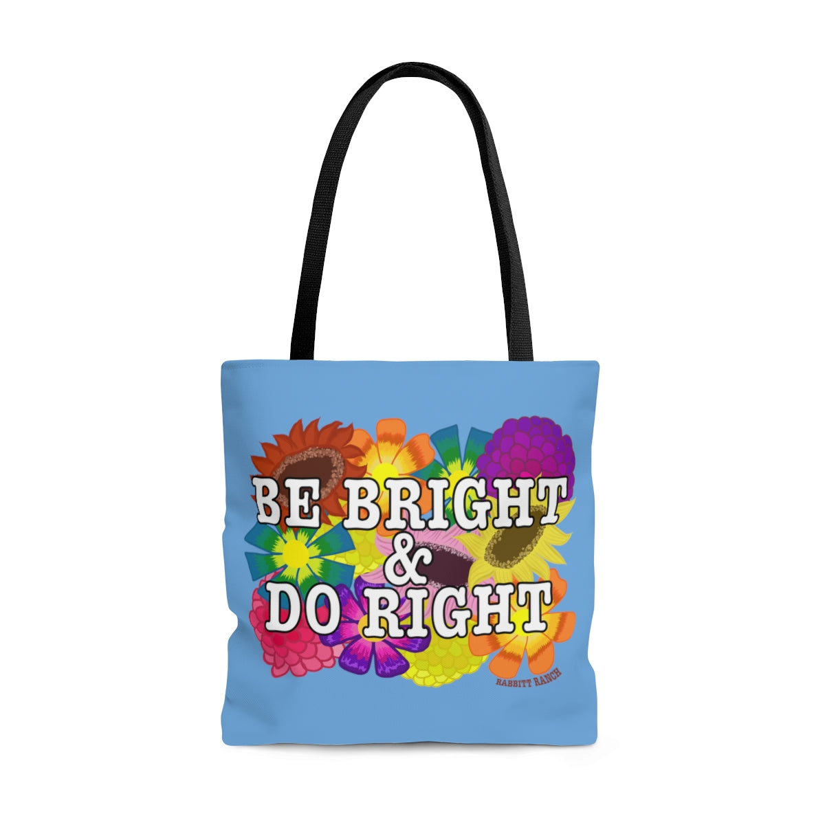 BE BRIGHT DO RIGHT Tote Bag