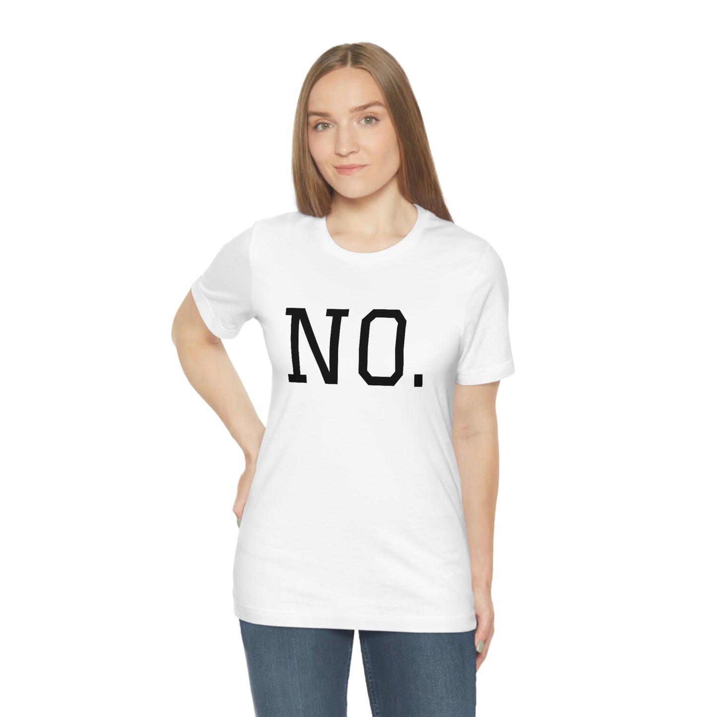 "NO" simplified Unisex Jersey Short Sleeve Tee