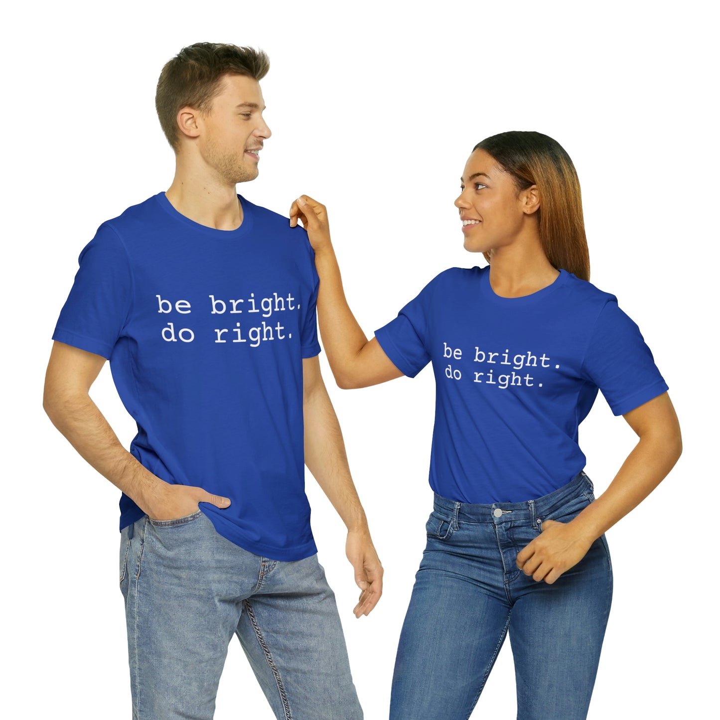 be bright do right with Bad Rabbitt Art Studio logo on back - Unisex Jersey Short Sleeve Tee
