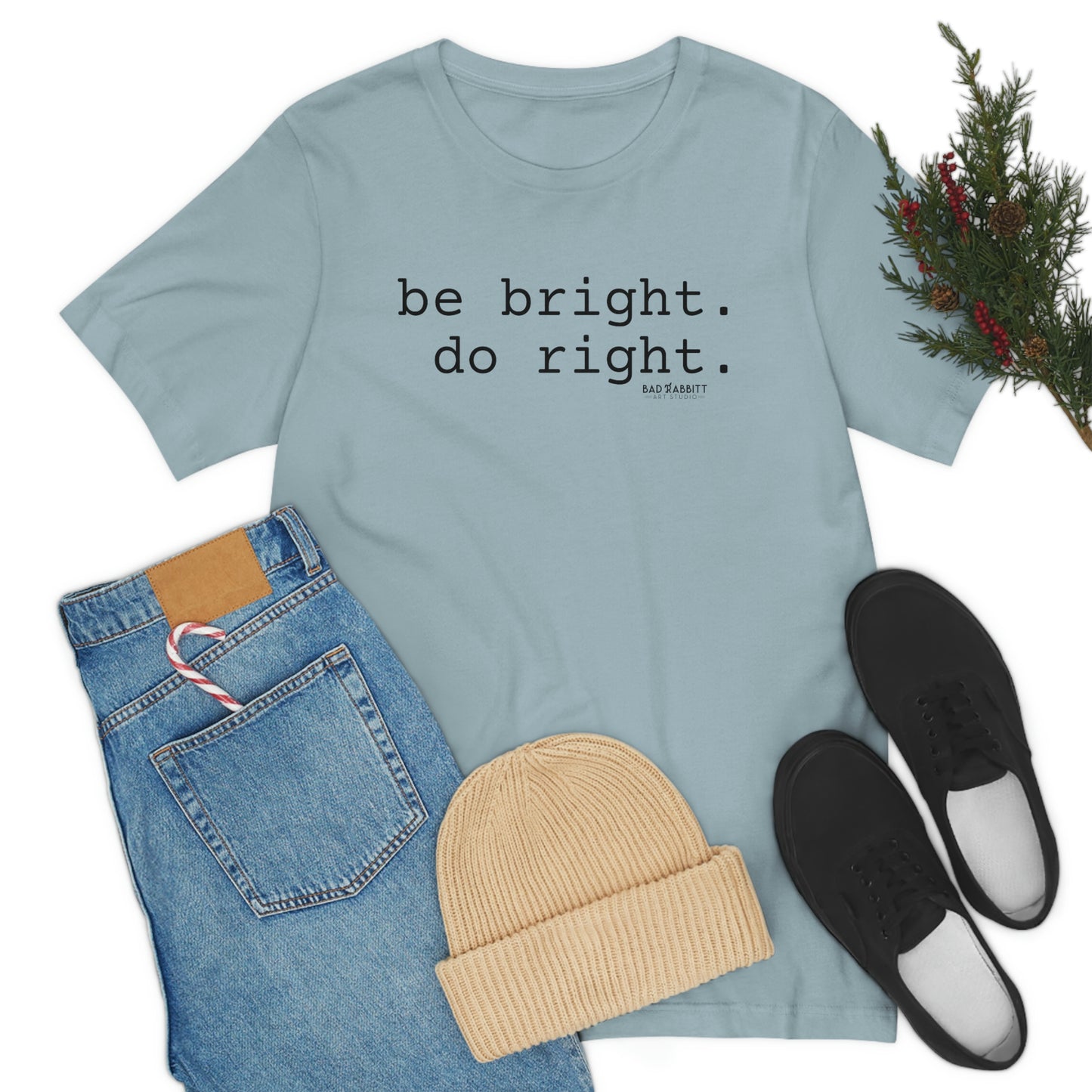 Be Bright Do Right Basic Unisex Jersey Short Sleeve Tee
