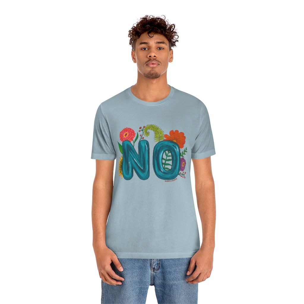 "NO" Unisex Jersey Short Sleeve Tee