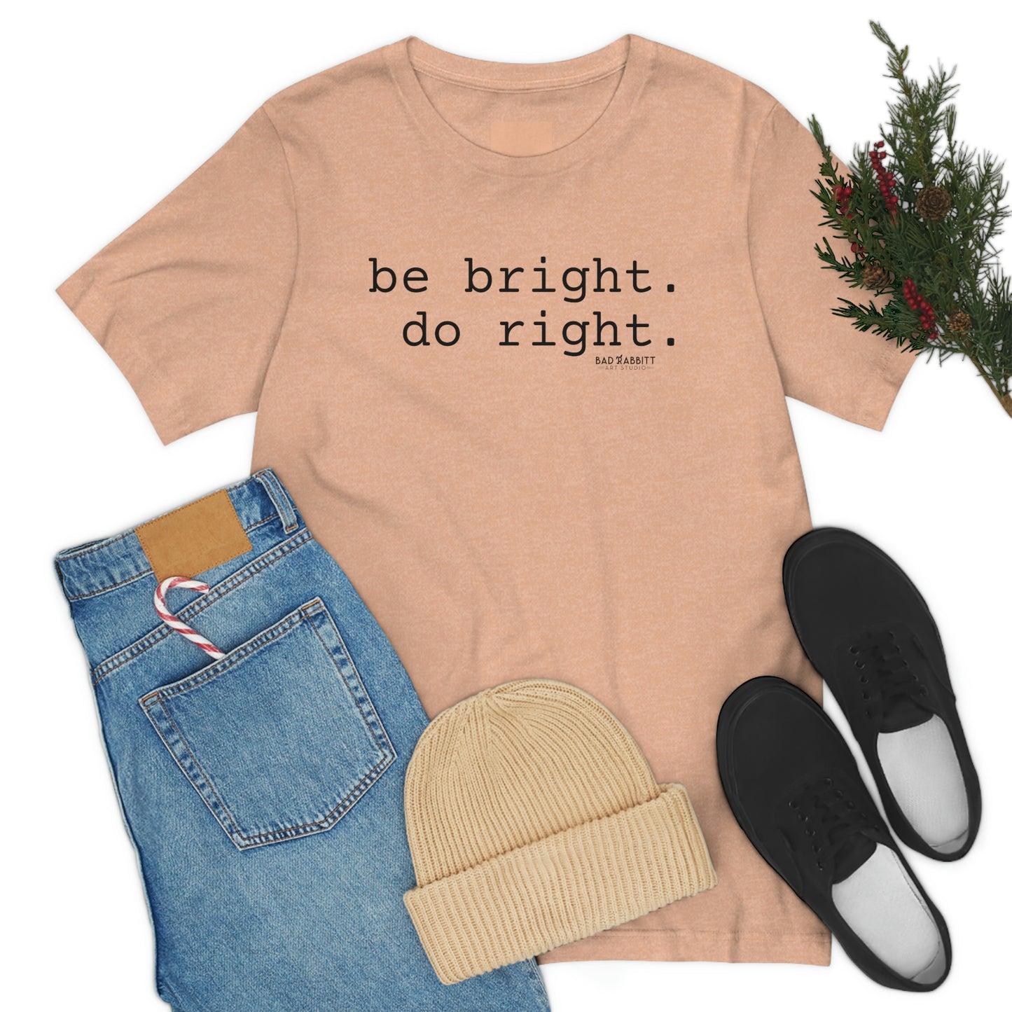 Be Bright Do Right Basic Unisex Jersey Short Sleeve Tee