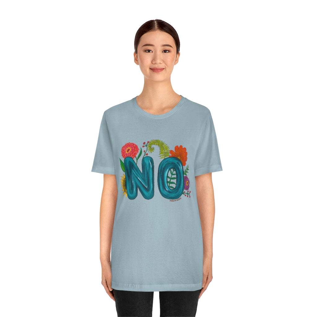 "NO" Unisex Jersey Short Sleeve Tee