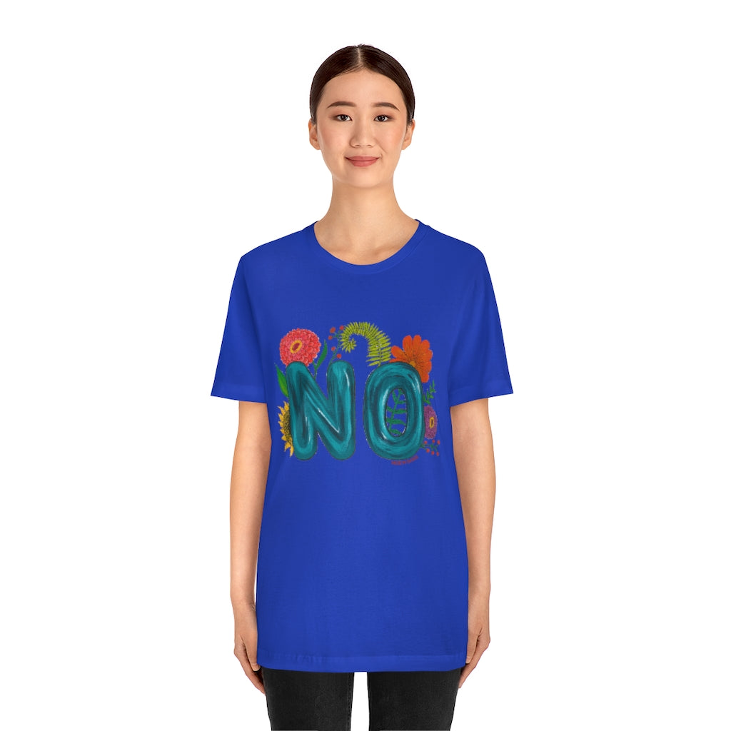 "NO" Unisex Jersey Short Sleeve Tee