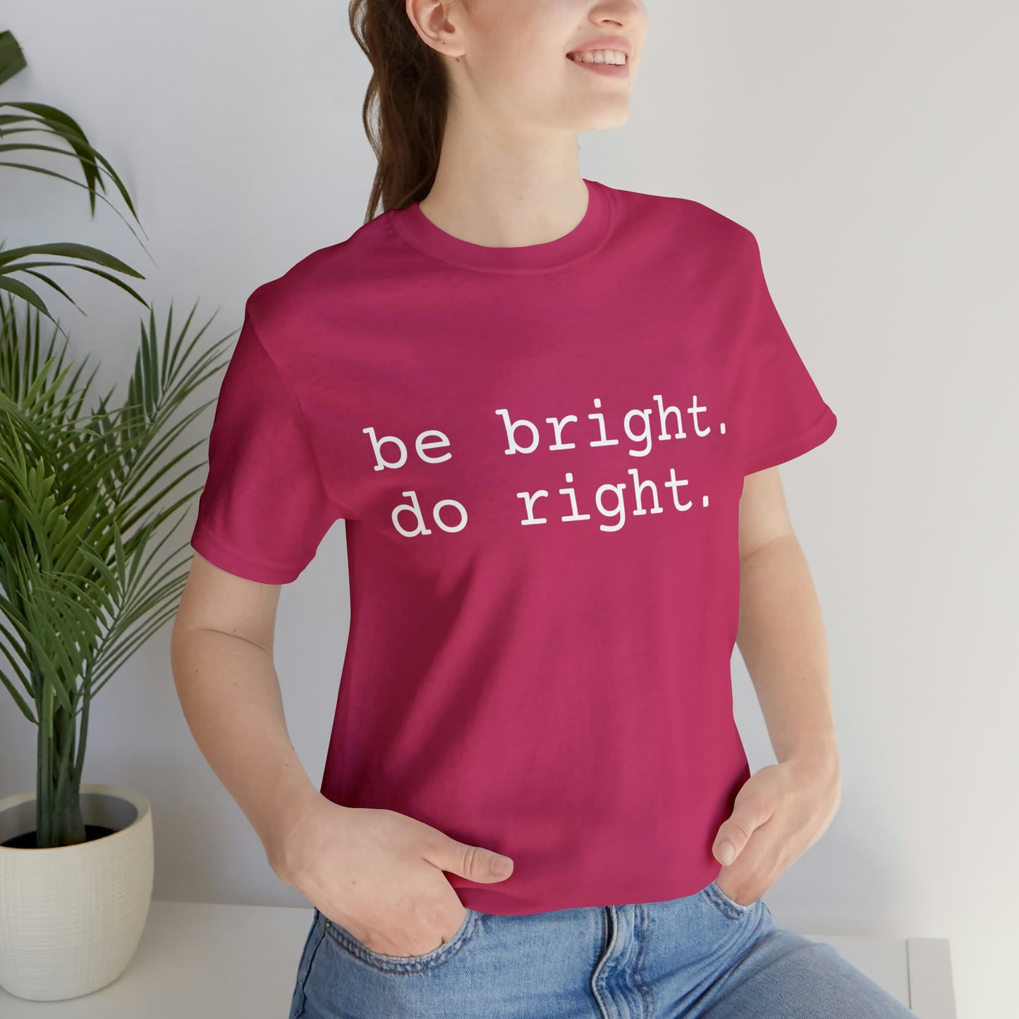 be bright do right with Bad Rabbitt Art Studio logo on back - Unisex Jersey Short Sleeve Tee