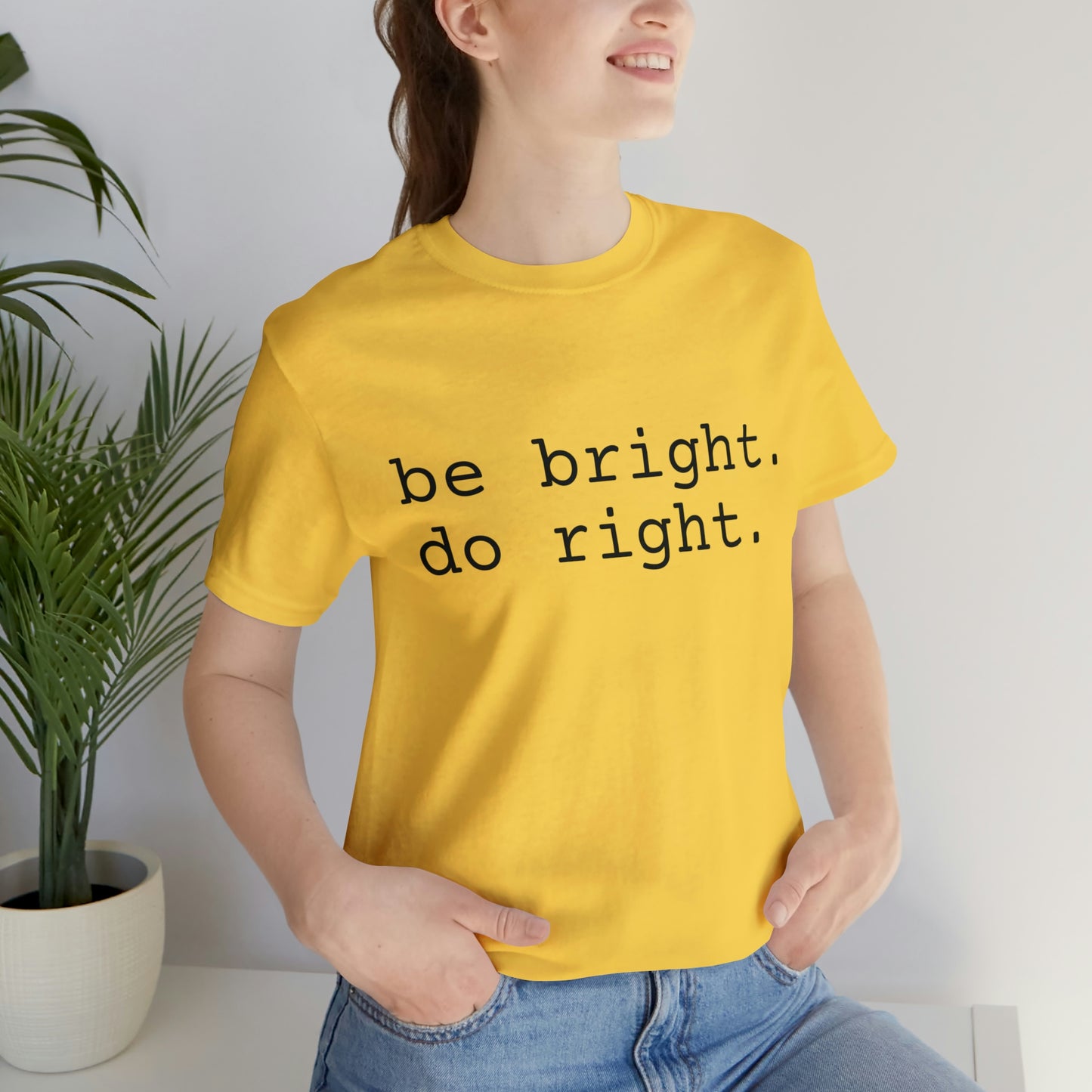 be bright do right with Bad Rabbitt Art Studio logo on back - Unisex Jersey Short Sleeve Tee