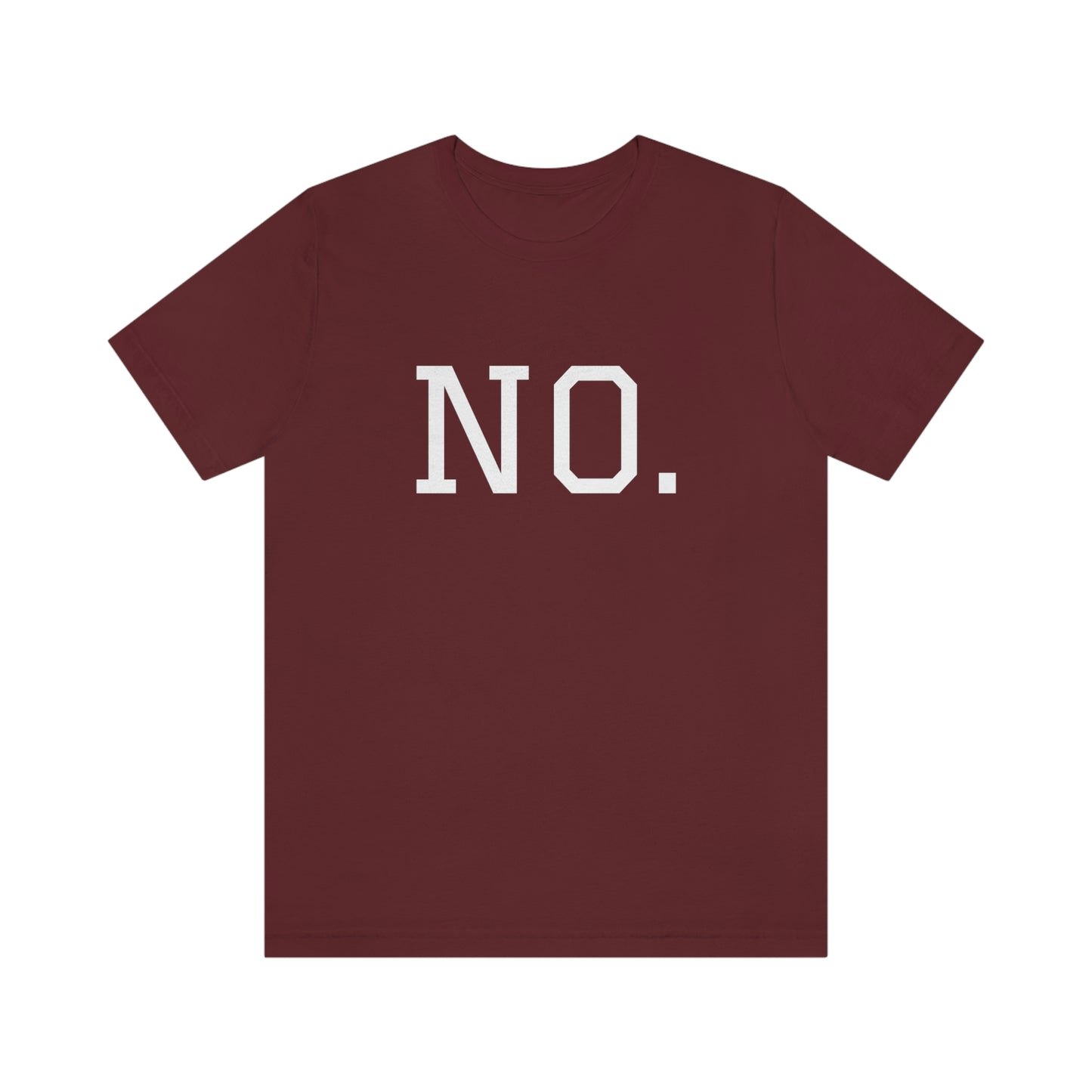 "NO" simplified Unisex Jersey Short Sleeve Tee