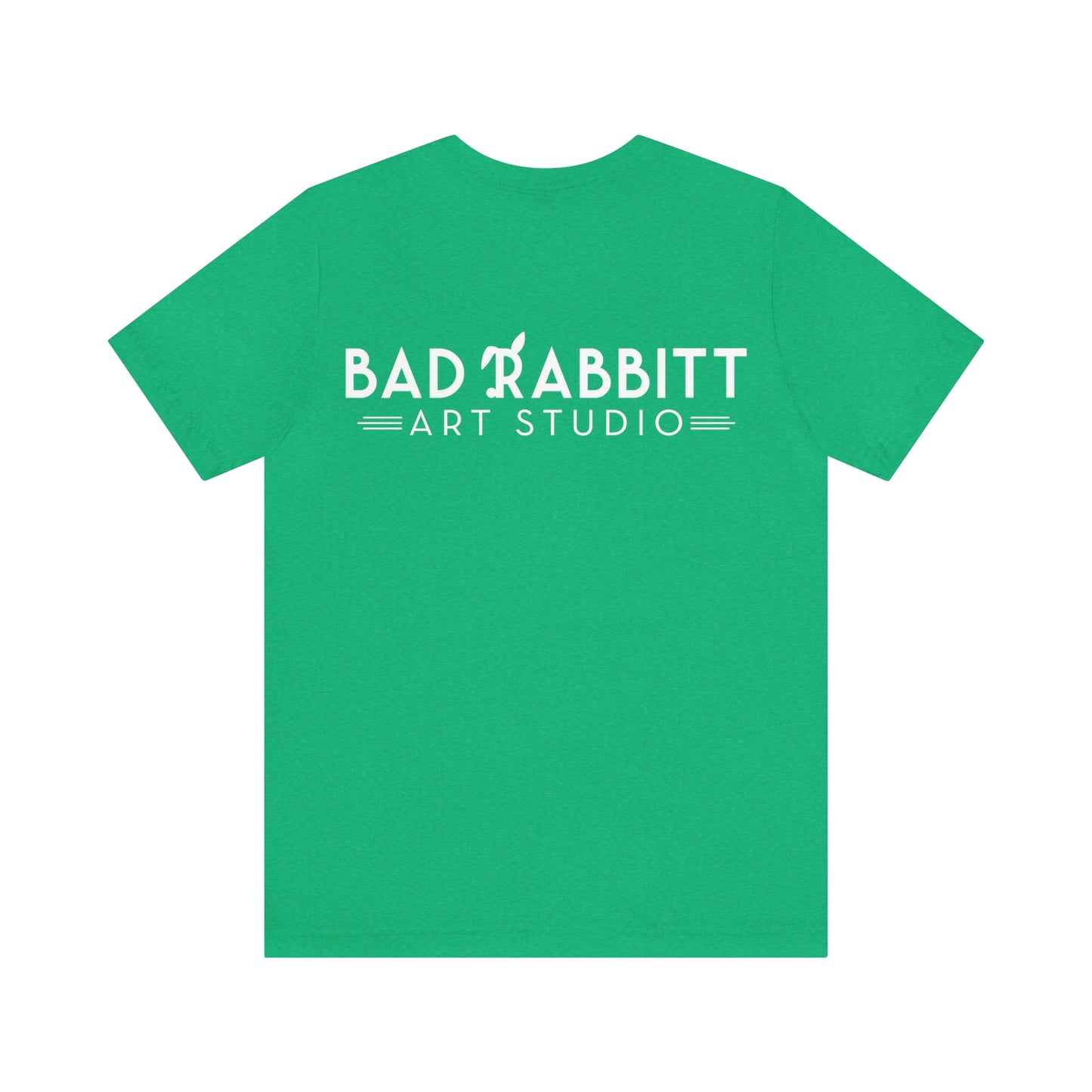 be bright do right with Bad Rabbitt Art Studio logo on back - Unisex Jersey Short Sleeve Tee