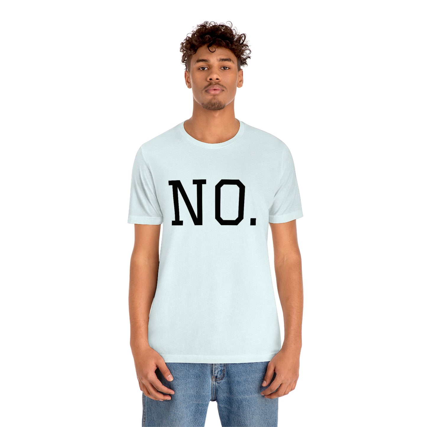 "NO" simplified Unisex Jersey Short Sleeve Tee